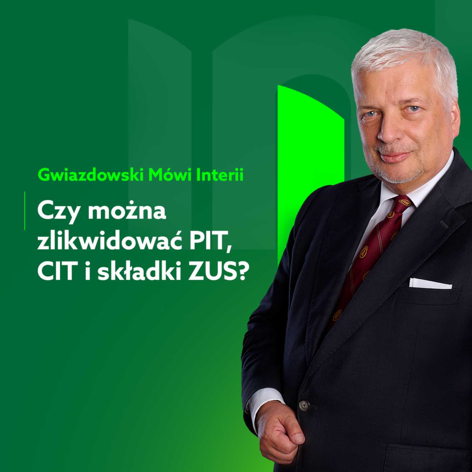 Gwiazdowski mówi Interii. Odc. 12: Mój własny ład podatkowy