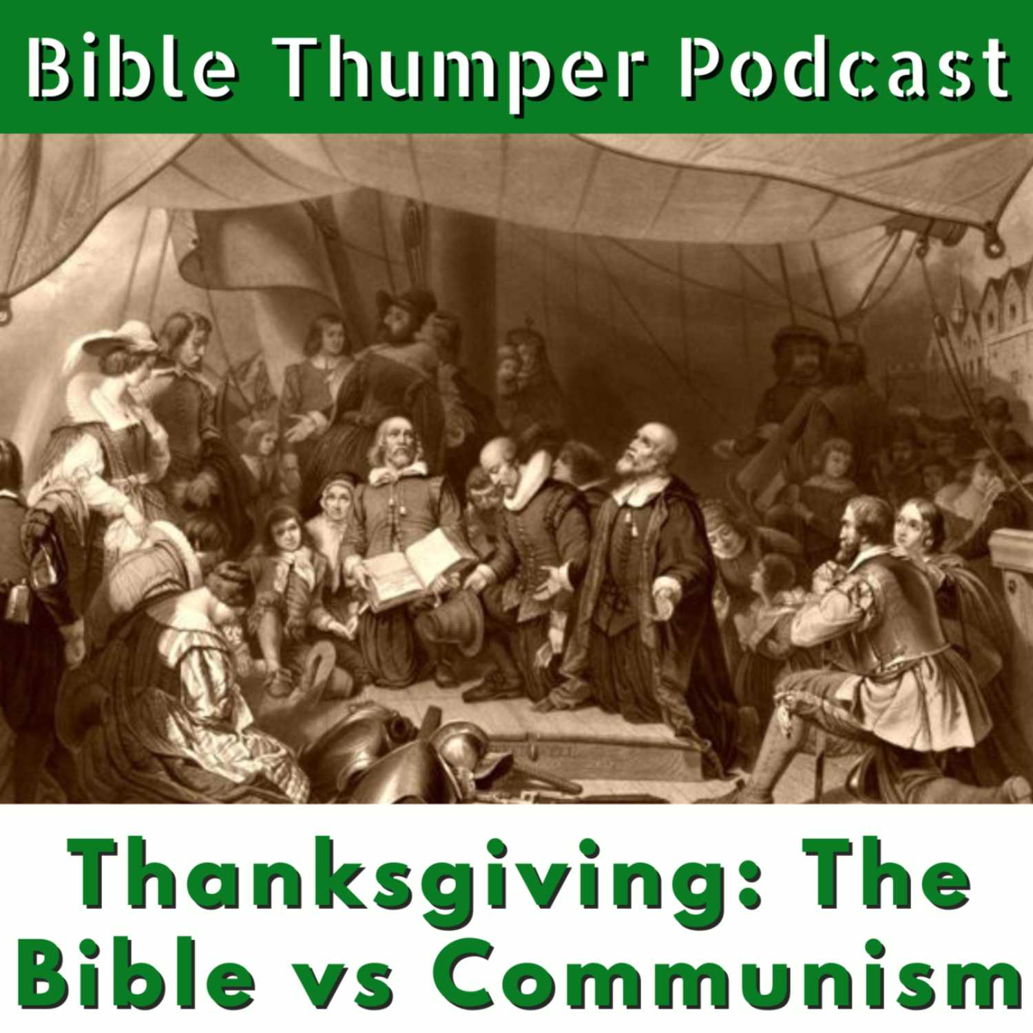 11/18/2022 Thanksgiving: The Bible vs. Communism