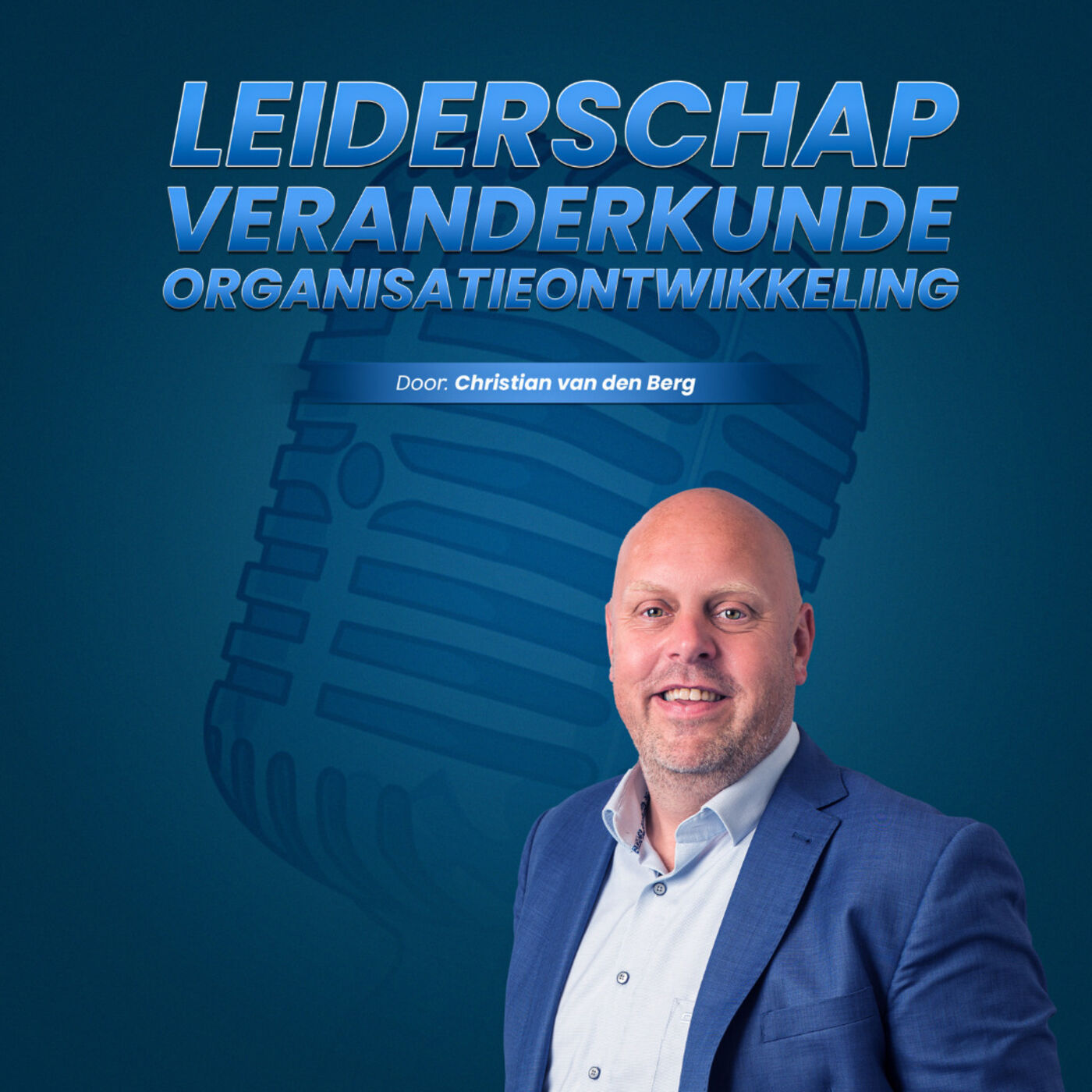 Leiderschap, Veranderkunde en Organisatieontwikkeling 