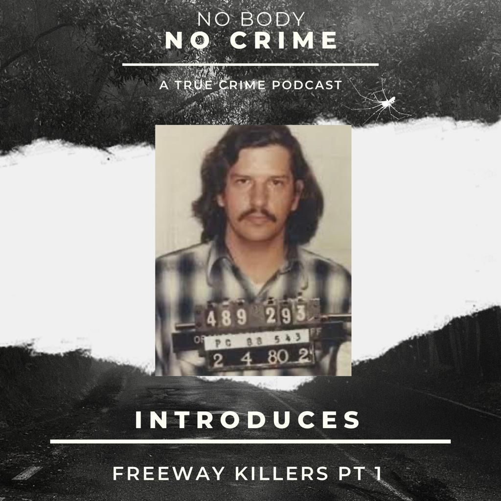 The Freeway Killer Pt.1