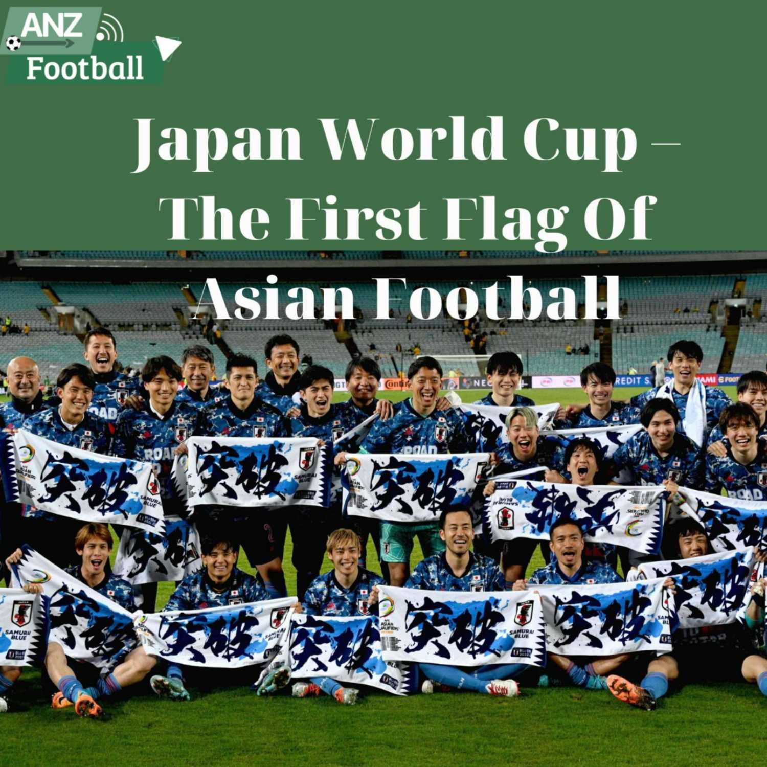 Japan &ndash; The First Flag Of Asian Football