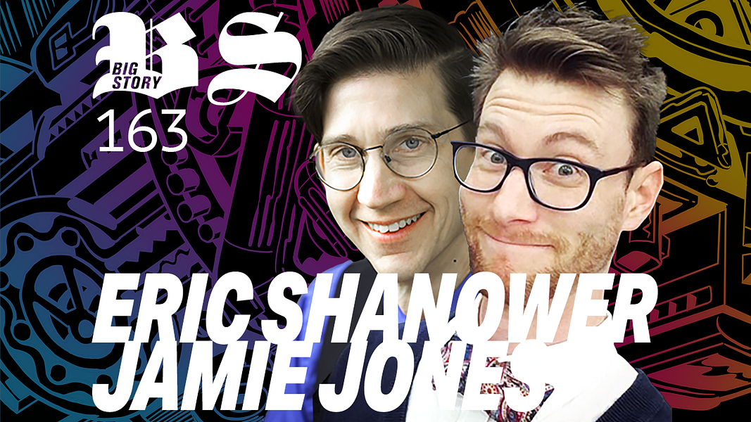 EPISODE 163 - ERIC SHANOWER & JAMIE JONES