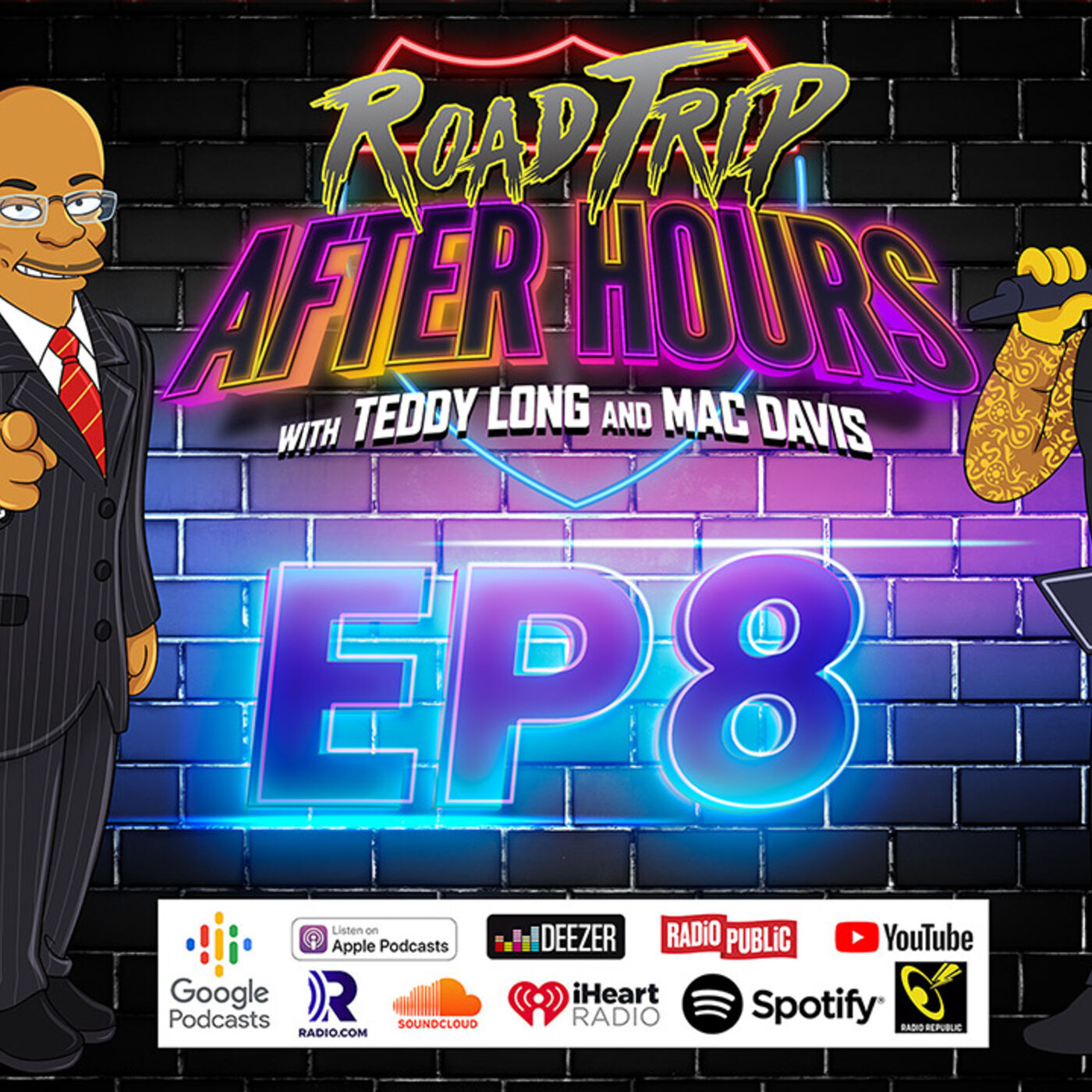 EP8 - Road Trip After Hours "30 MINUTE TIME LIMIT" with TEDDY LONG and MAC DAVIS