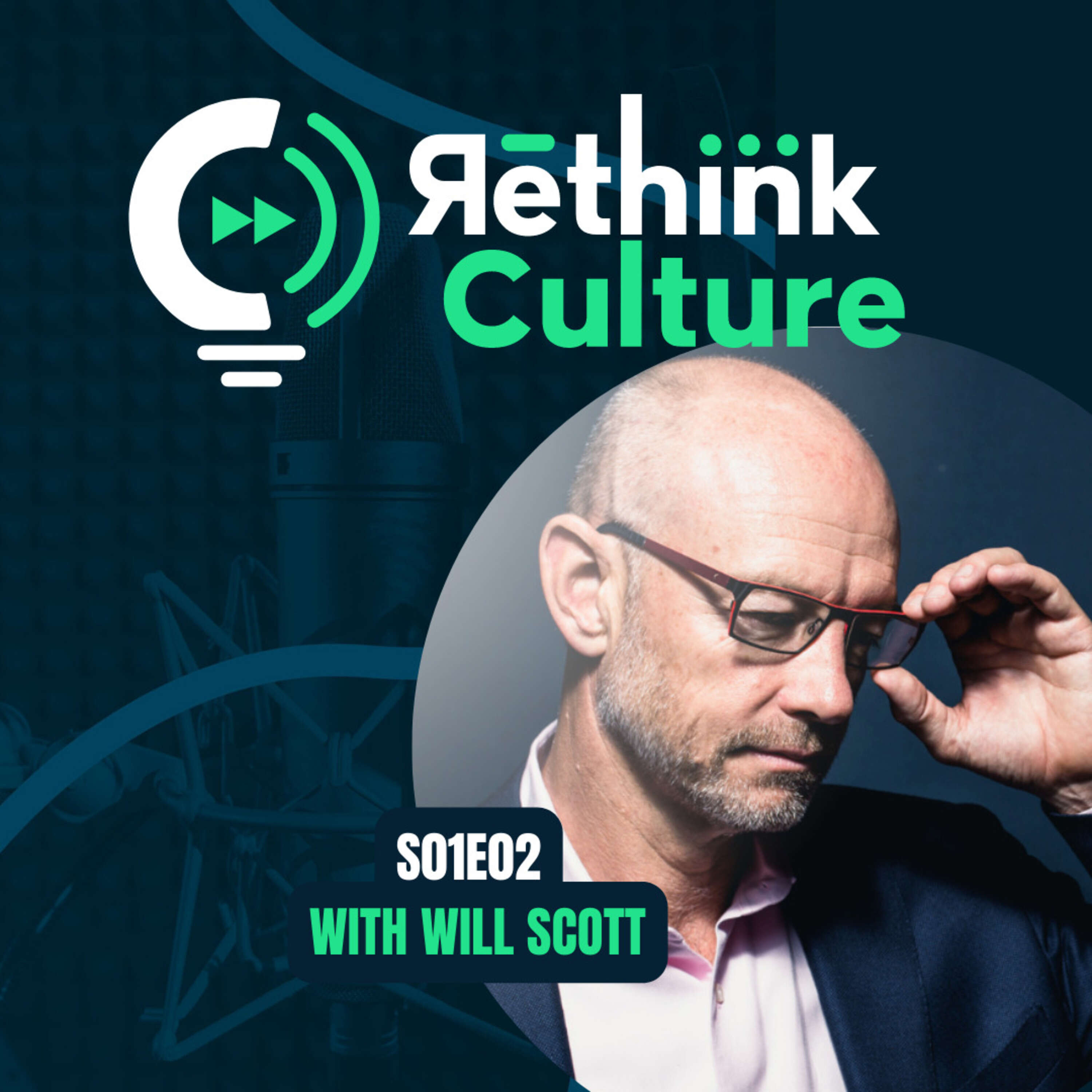 S01E02 with Will Scott of the Culture Fix Academy