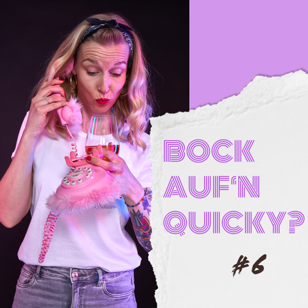 DER QUICKY- Sex, Drugs & Rock´n Roll # 6