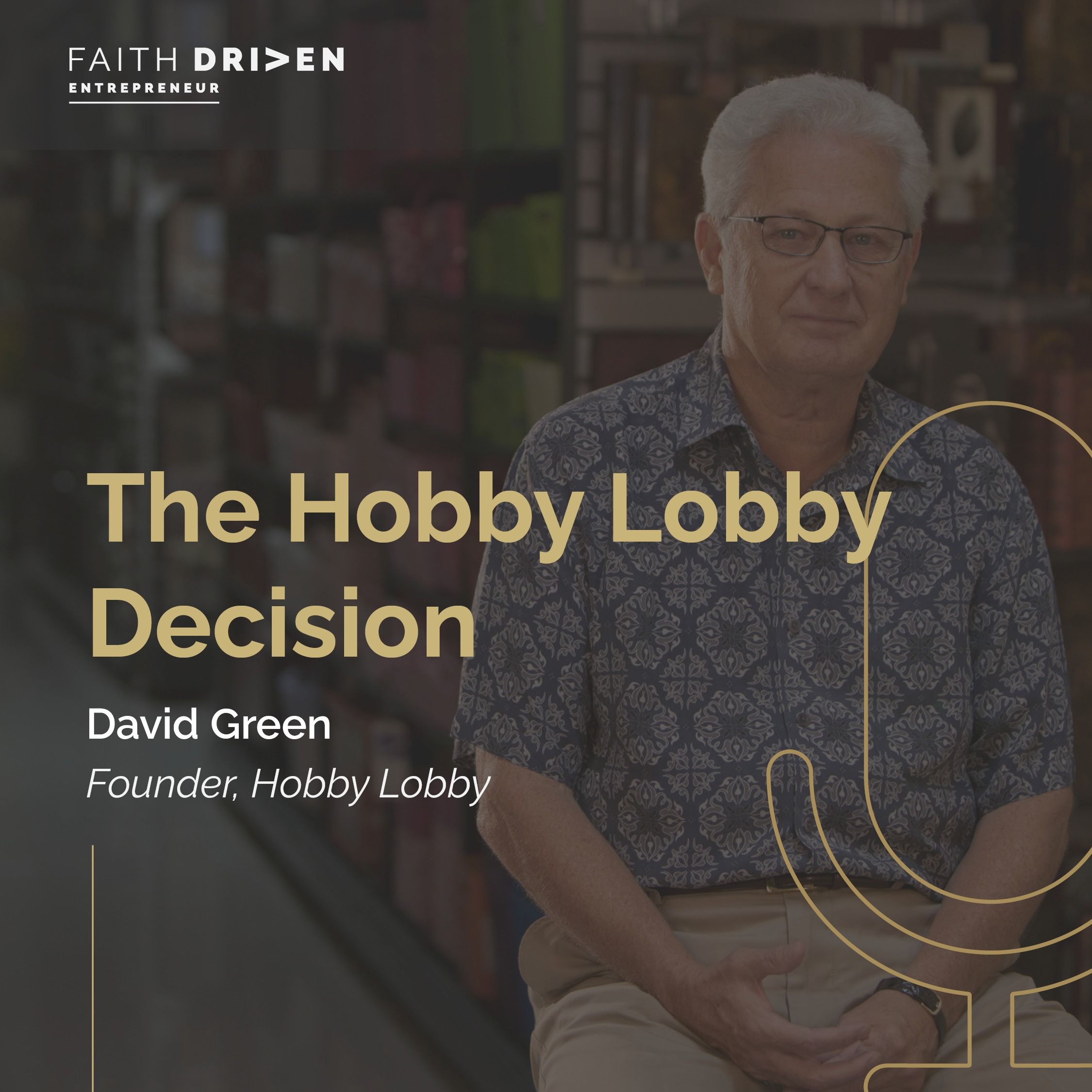 Episode 224 - The Hobby Lobby Decision with David Green