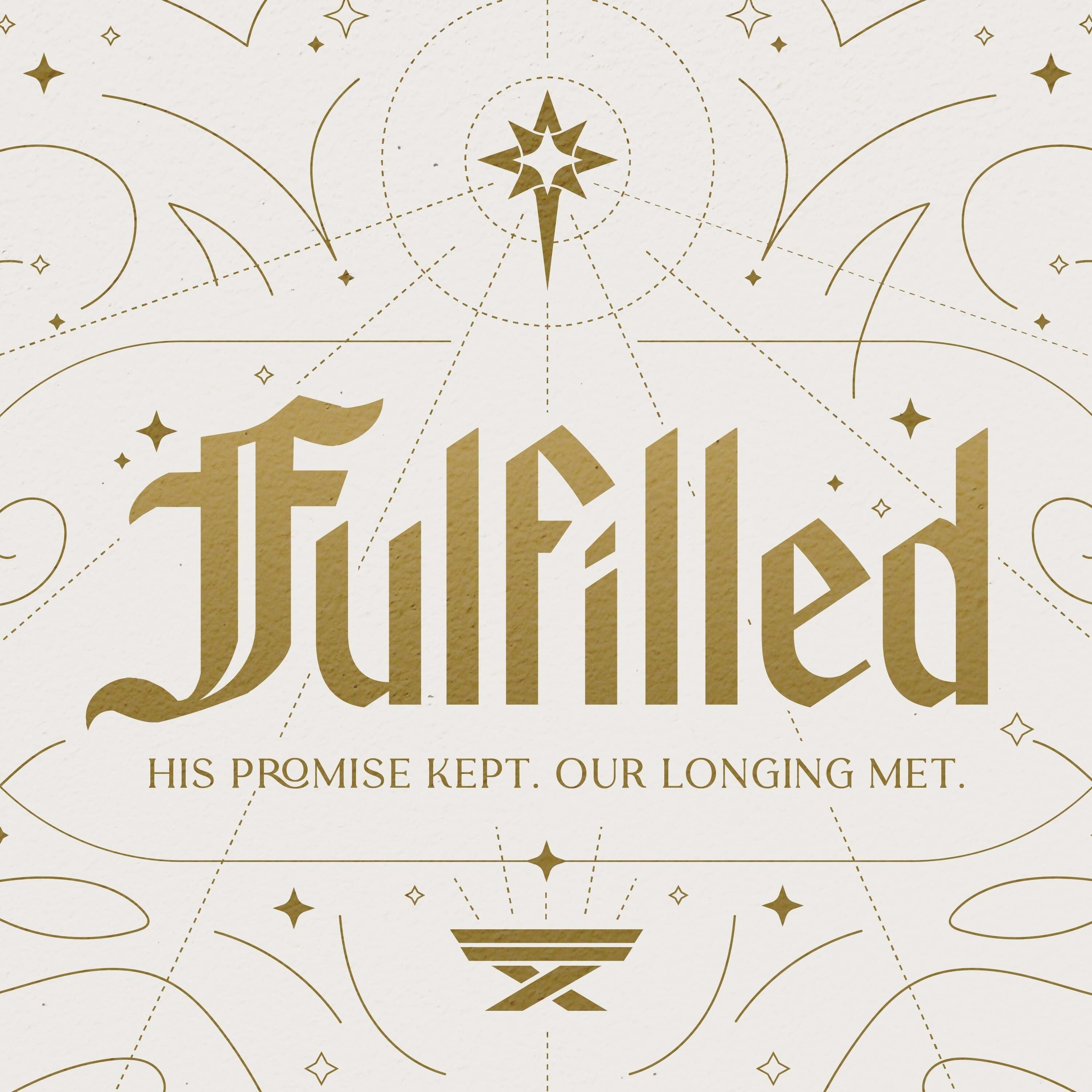 Fulfilled: His Promise Kept. Our Longing Met. – Part 1: A Surprise Arrival– Woodside Bible Church