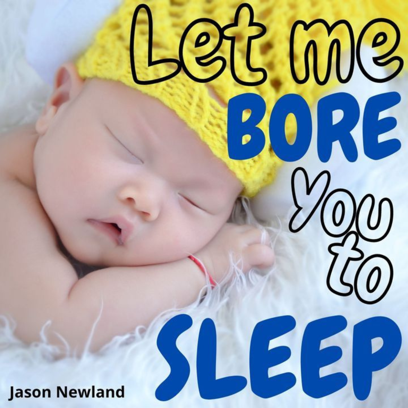 #919 "New headphones" Let me bore you to sleep (Jason Newland) (5th November 2022)