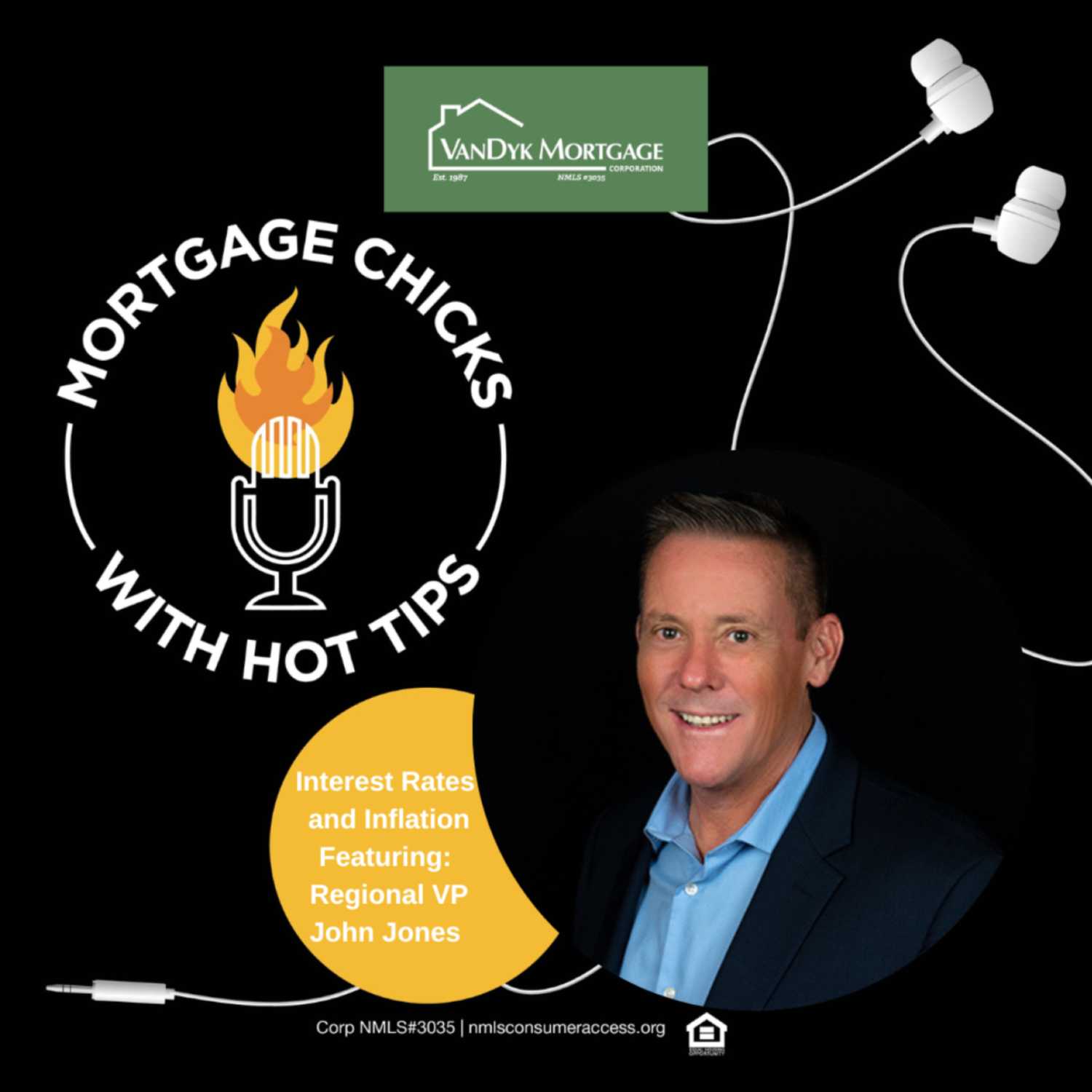 Interest Rates and Inflation- Featuring Regional VP of VanDyk Mortgage John Jones | Mortgage Chicks with Hot Tips