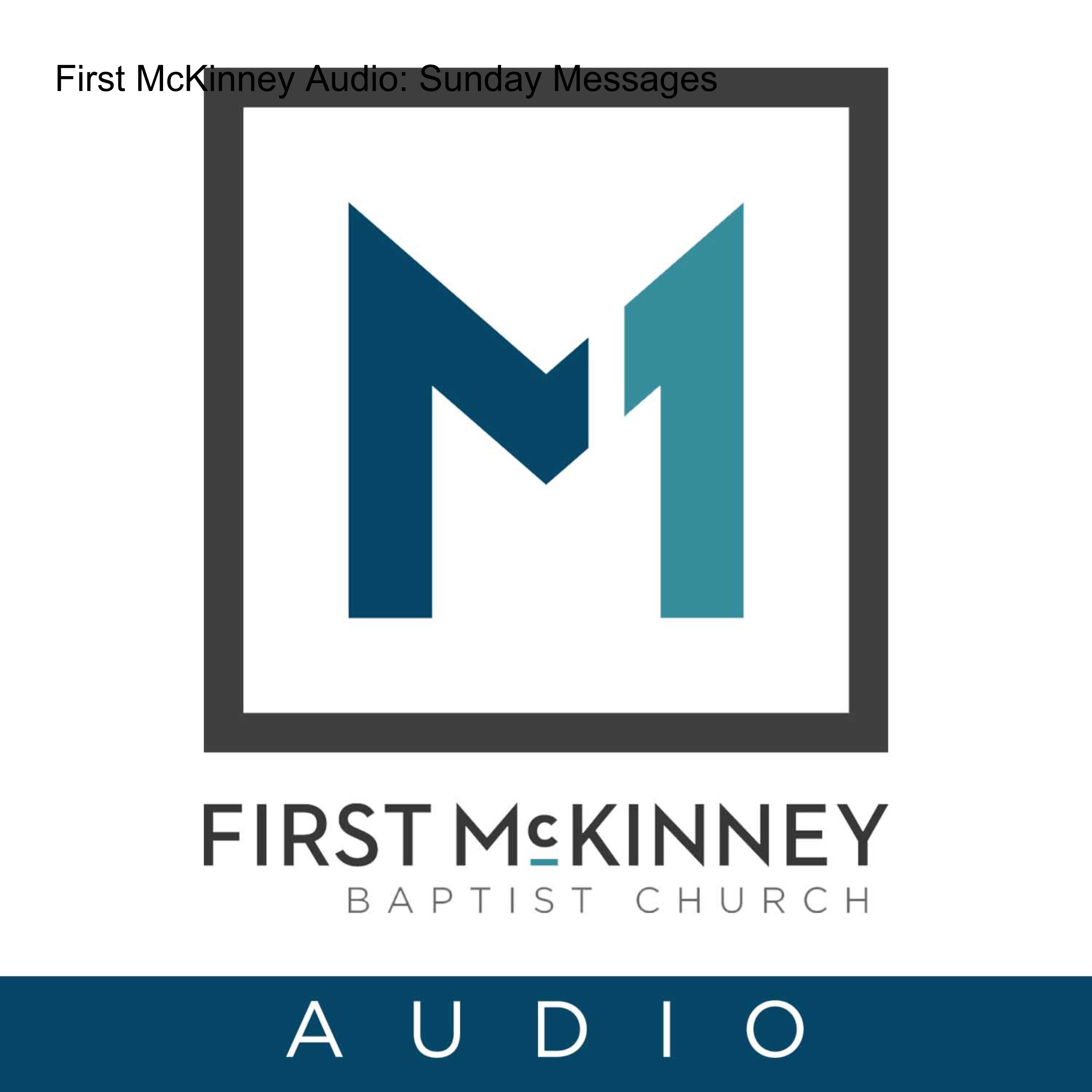 First McKinney Audio: Sunday Messages 