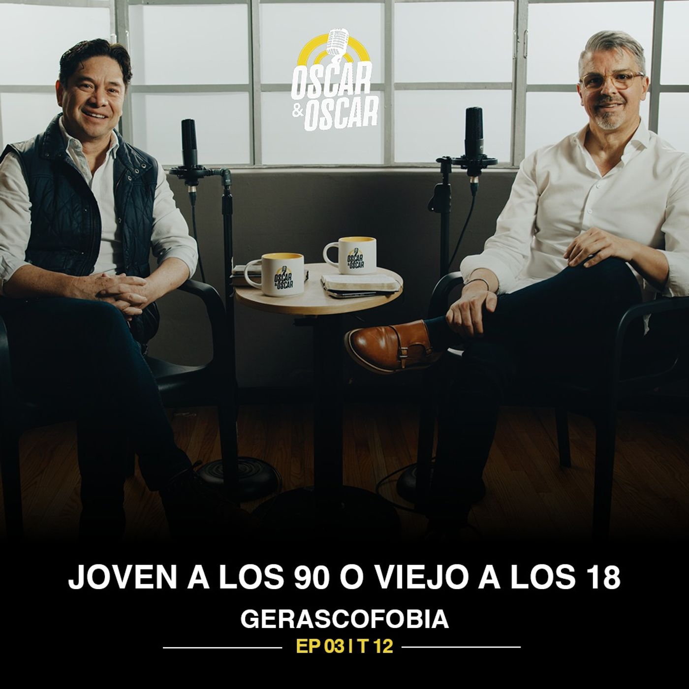 Joven a los 90 o Viejo a los 18 | EP 03/T12