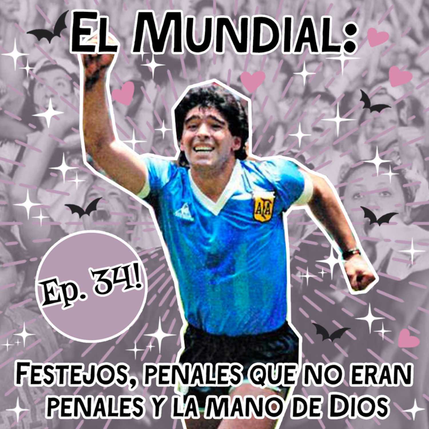 El Mundial: Festejos, Penales Que No Eran Penales y la Mano de Dios