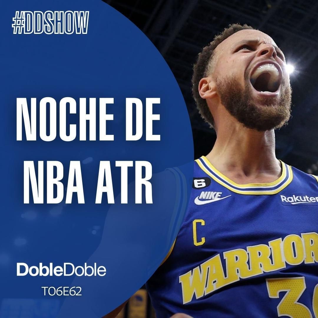 Doble Doble - T06E62 - Noche De NBA ATR