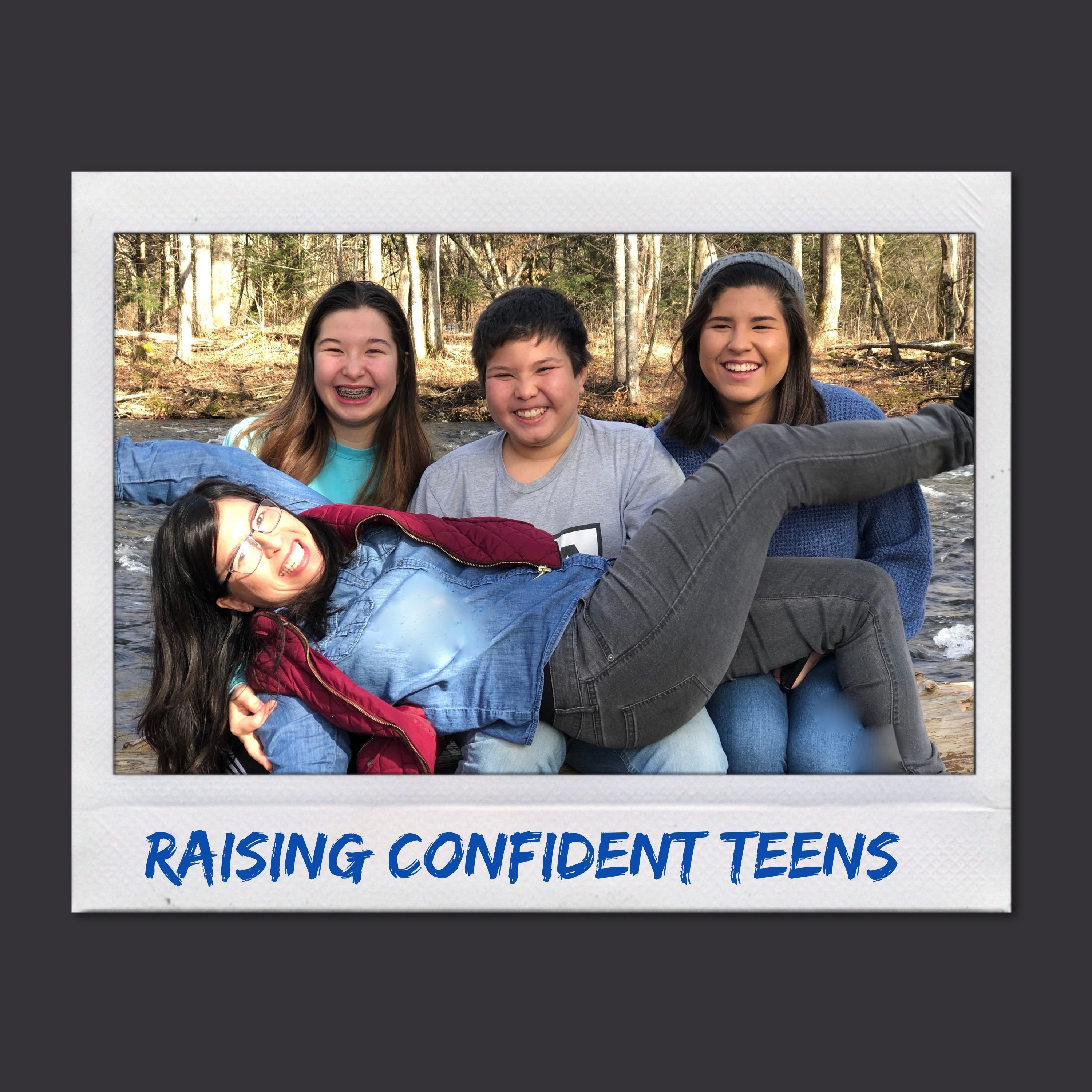 Raising Confident Teens 