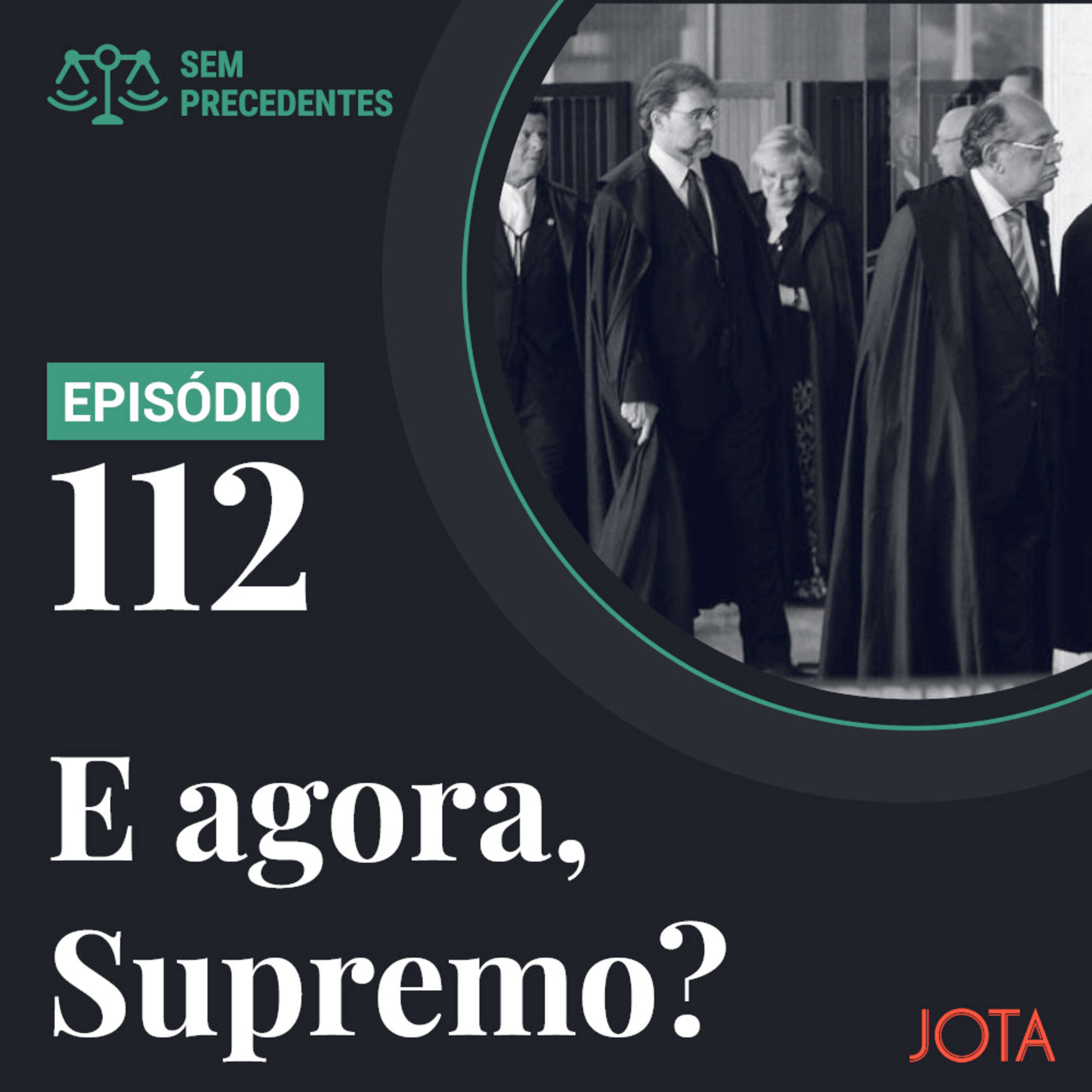 O futuro do Supremo com a eleição de Lula e Bolsonaro fora | Podcast Sem Precedentes #112