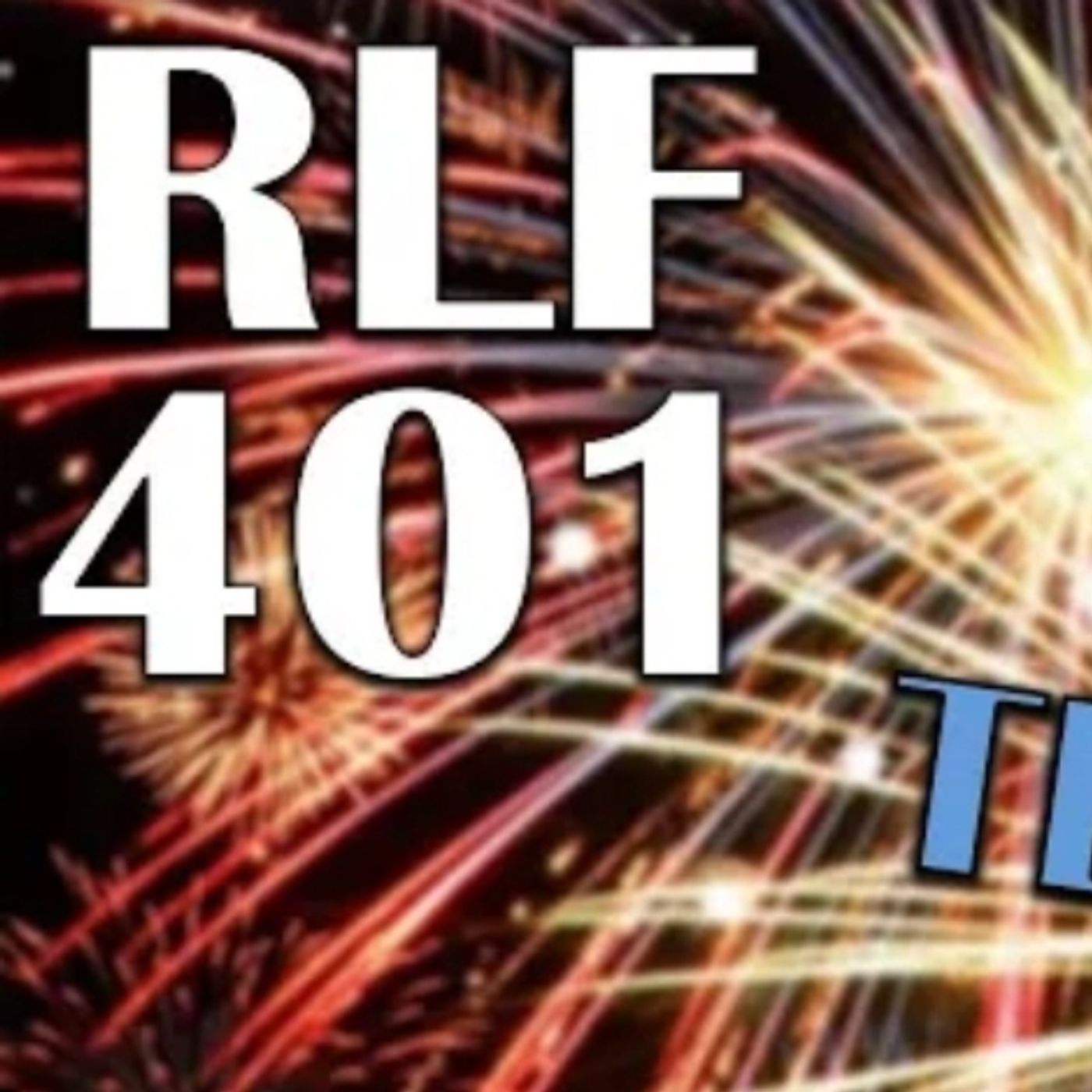 Real Life Friends 401 - Happy Ten Years RLF'ers!