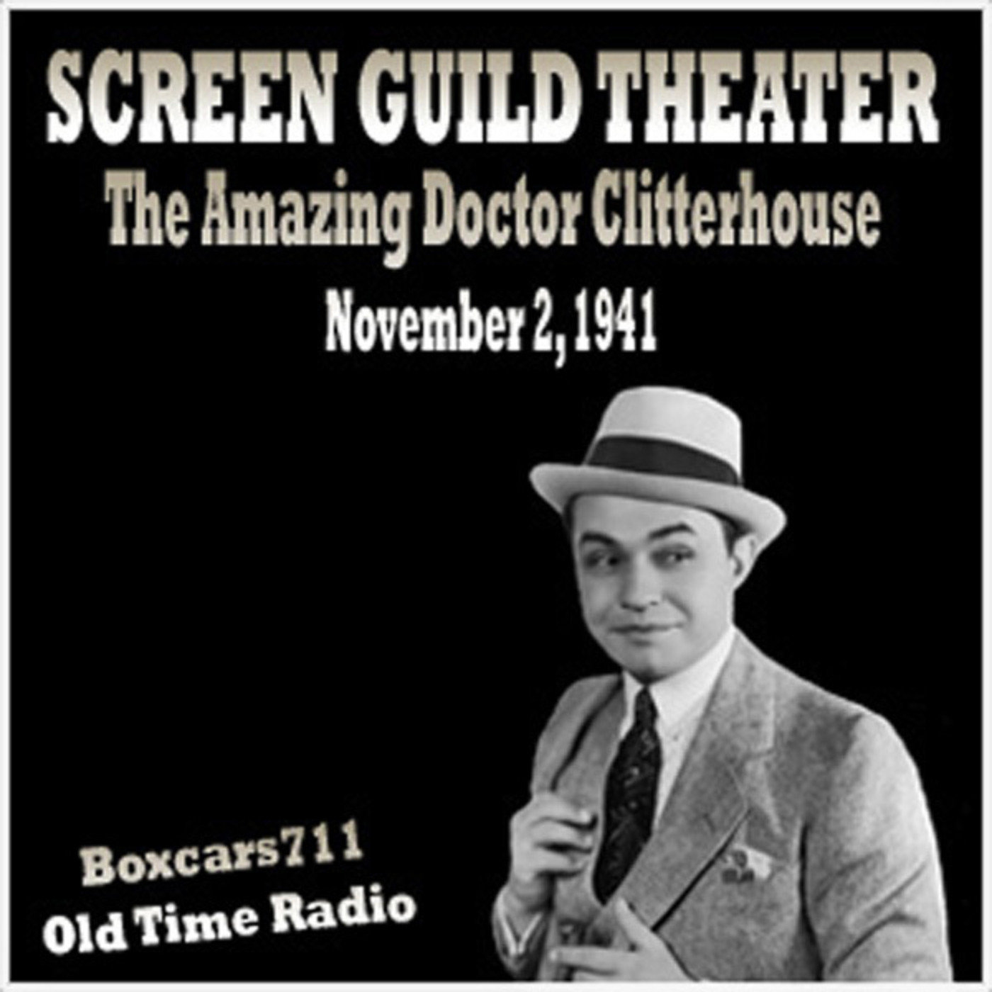 The Screen Guild Players - The Amazing Doctor Clitterhouse (Starring Edward G. Robinson) 11-02-41