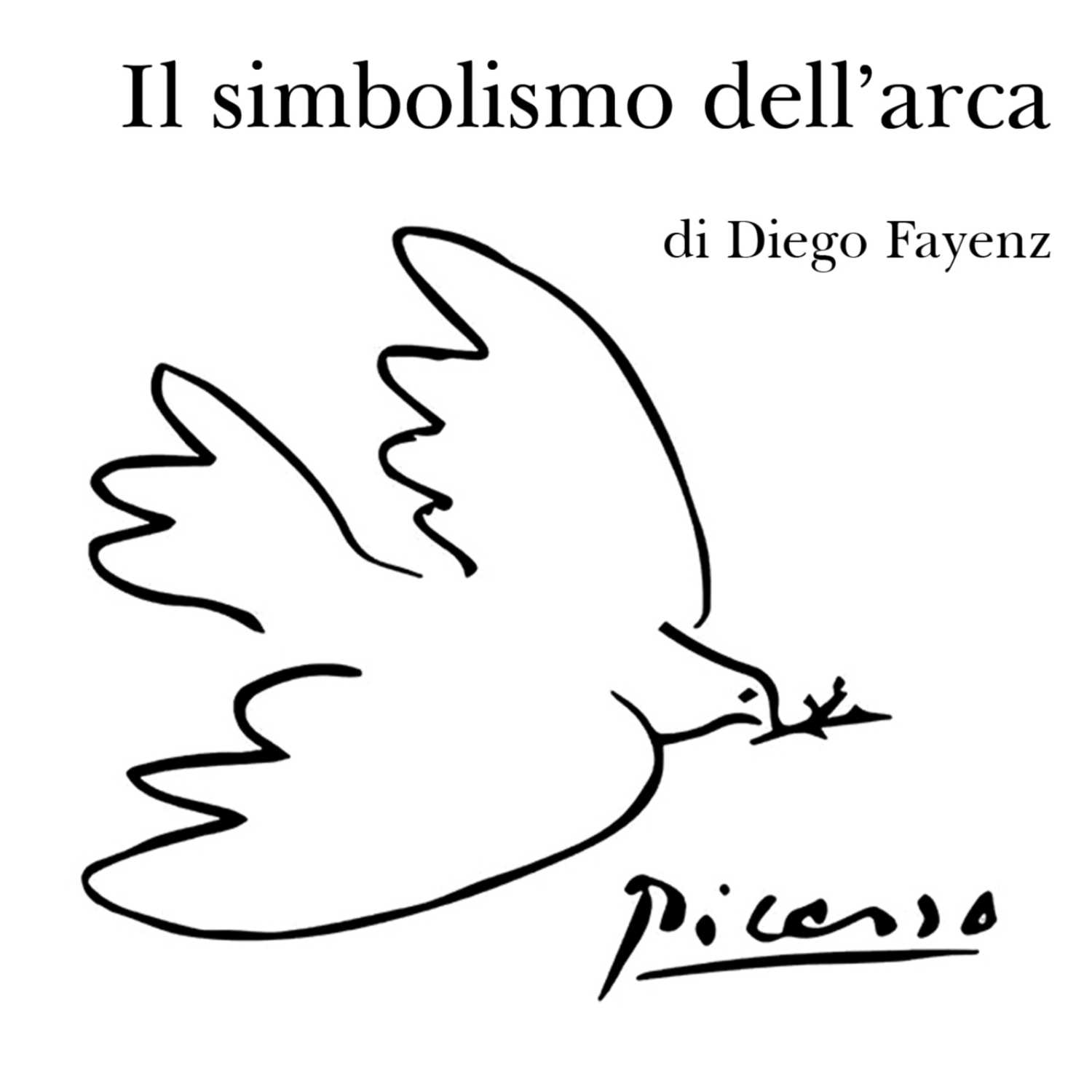 Il simbolismo dell’arca - Diego Fayenz