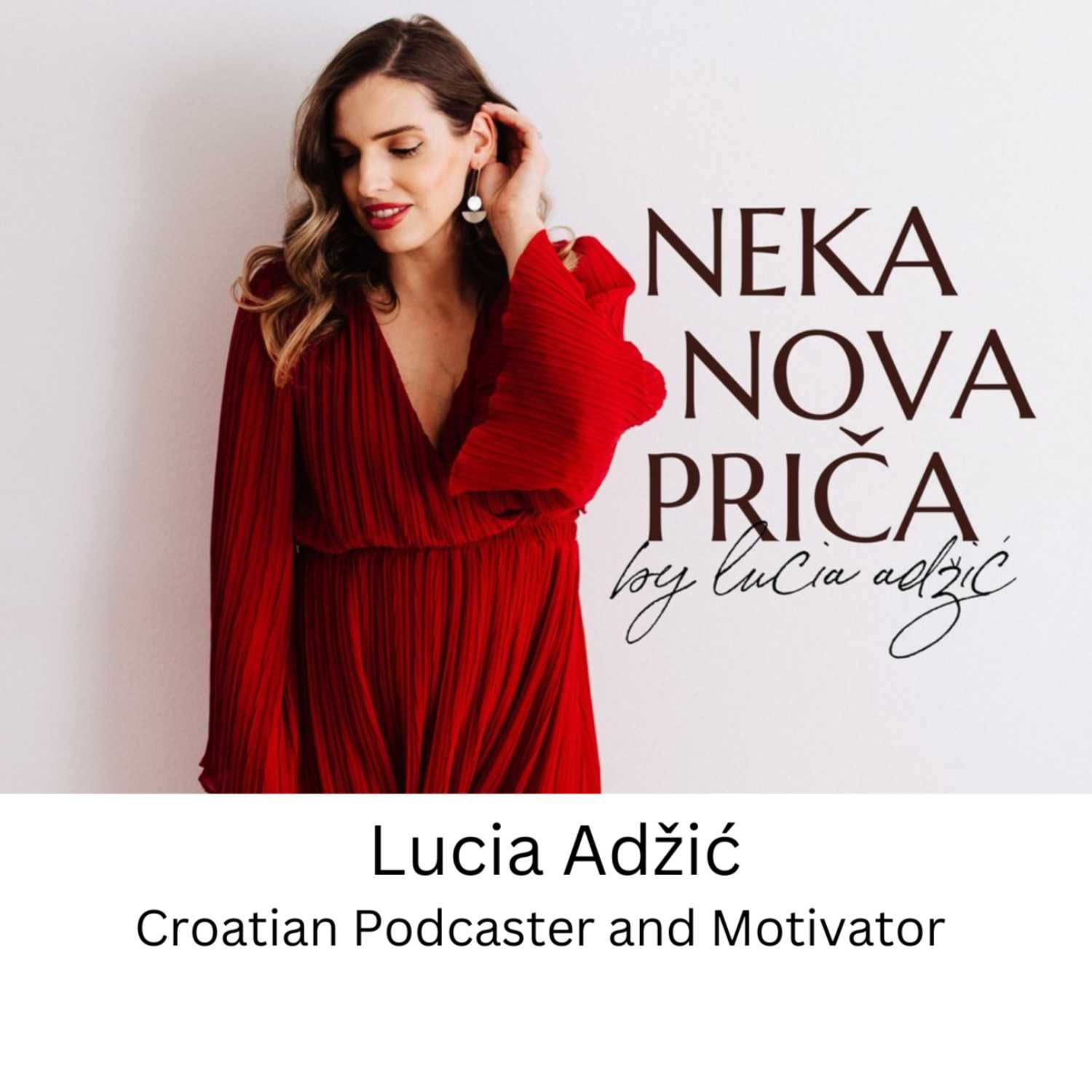 Interview with Lucia Adžić - Croatian Podcaster and Motivator 