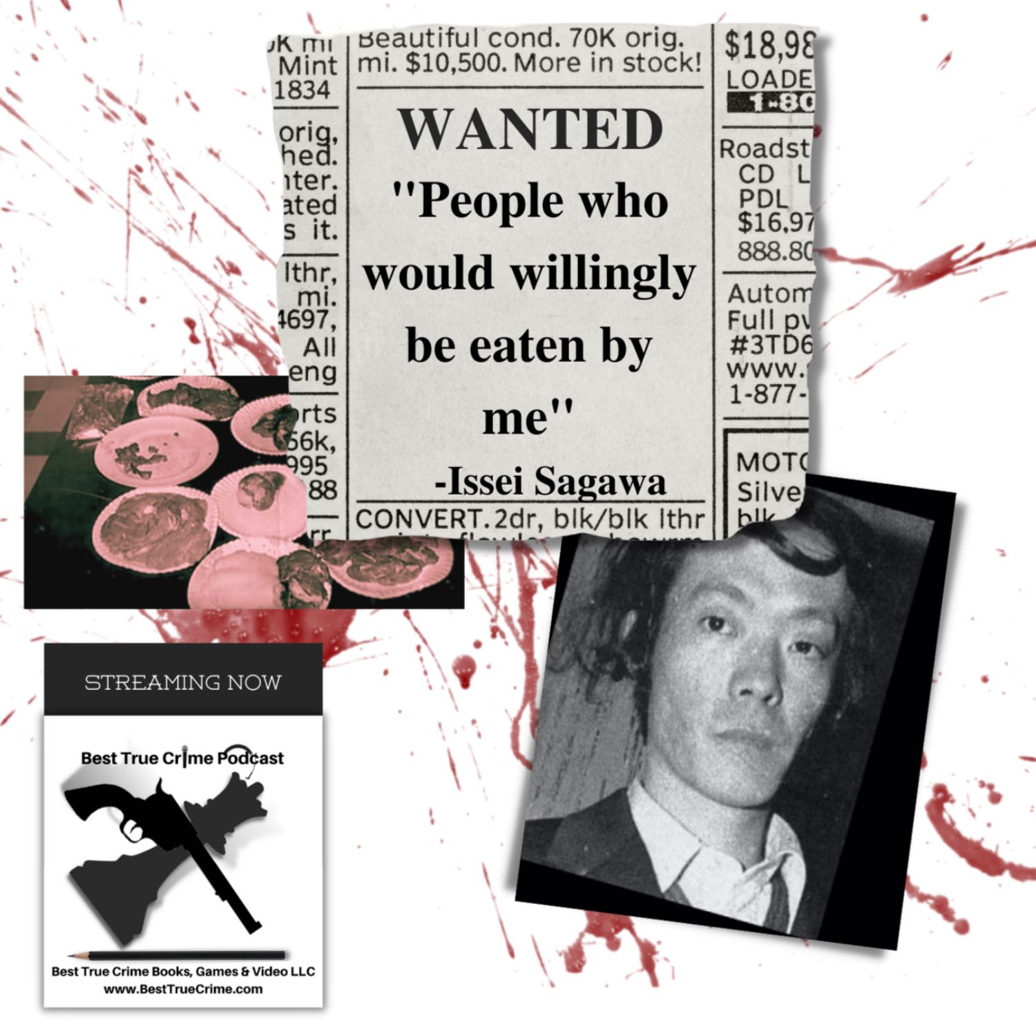 Cannibal Issei Sagawa's Wanted Ad: “People who would willingly be eaten by me.” 