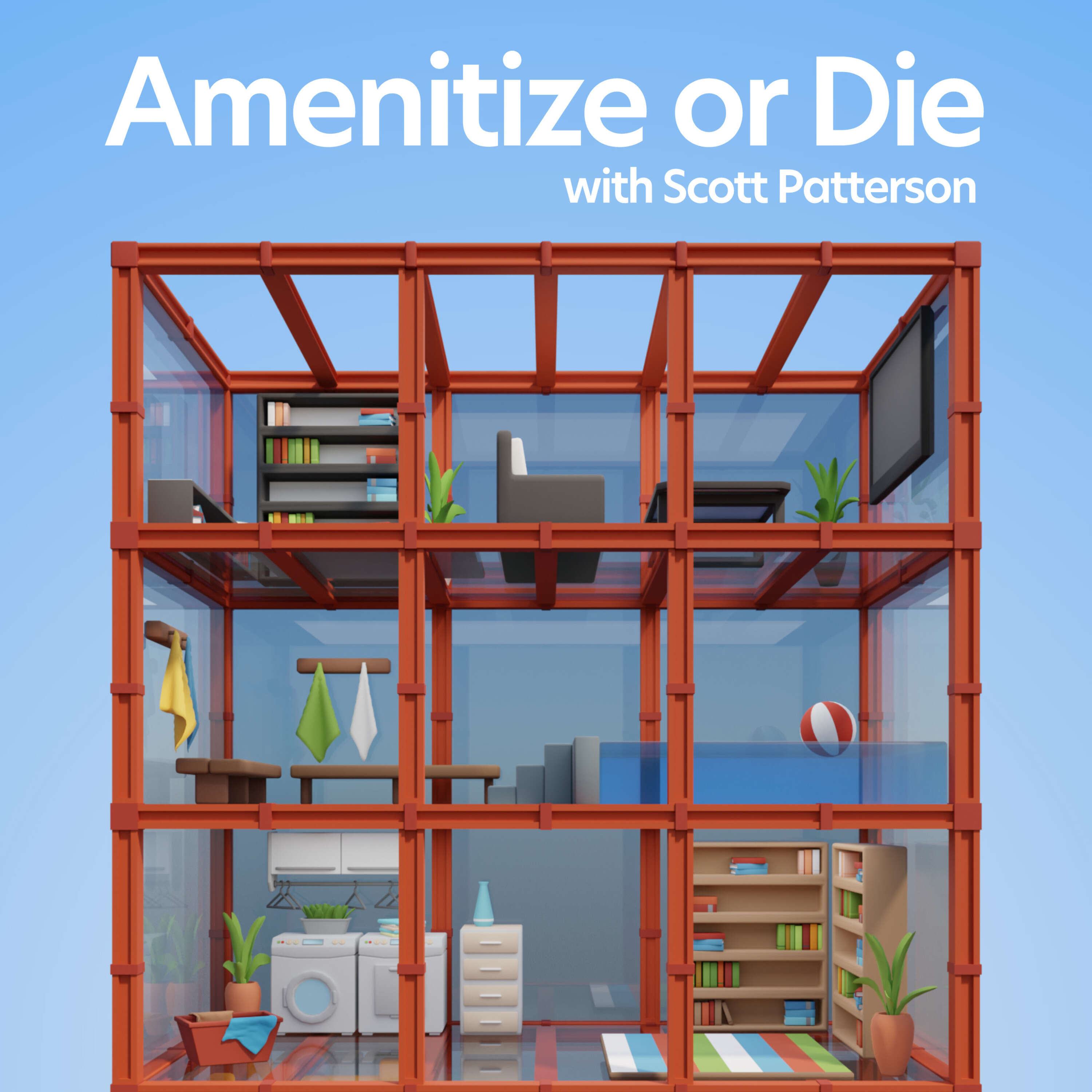 Amenitize or Die w/ Scott Patterson 