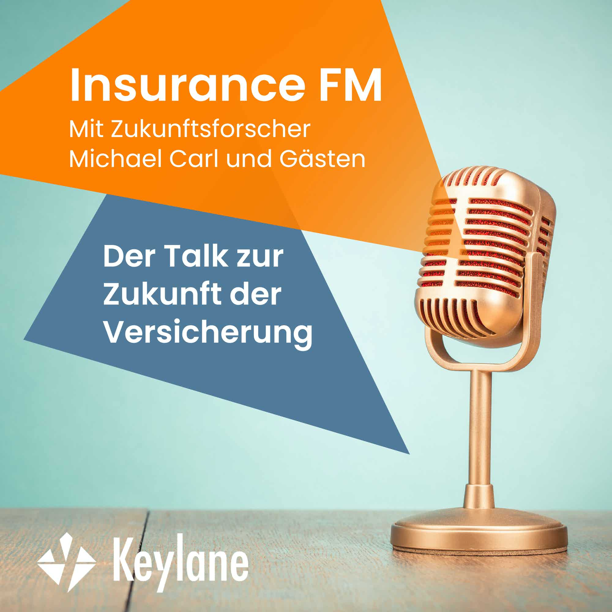 Insurance FM - Der Talk zur Zukunft der Versicherung 