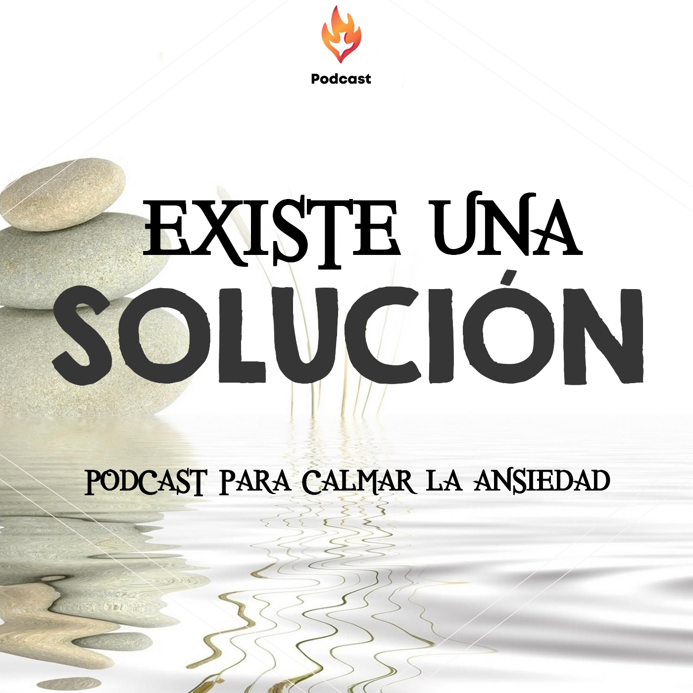 Existe una Solución un podcast para calmar la ansi 