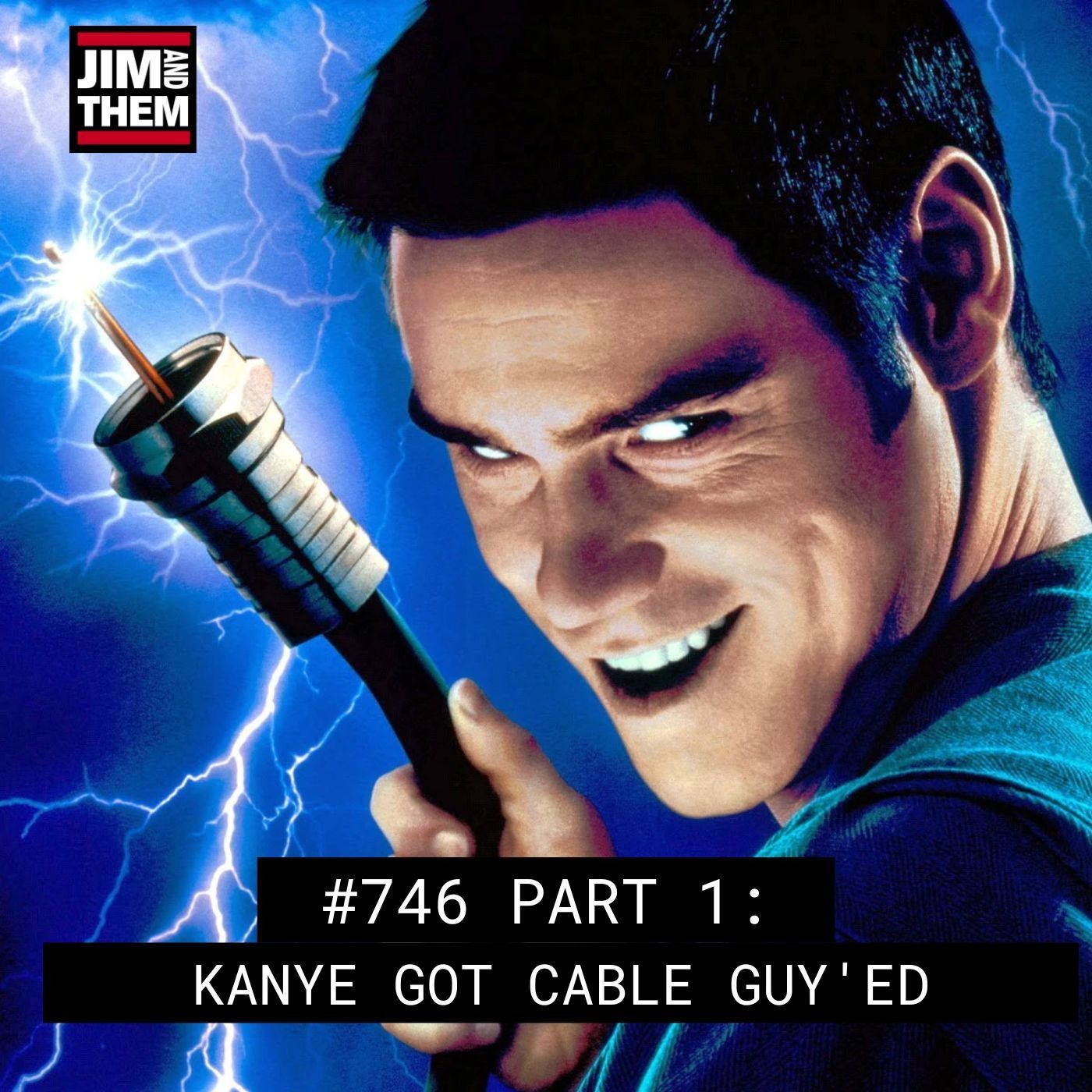 Kanye Got Cable Guy'ed - #746 Part 1