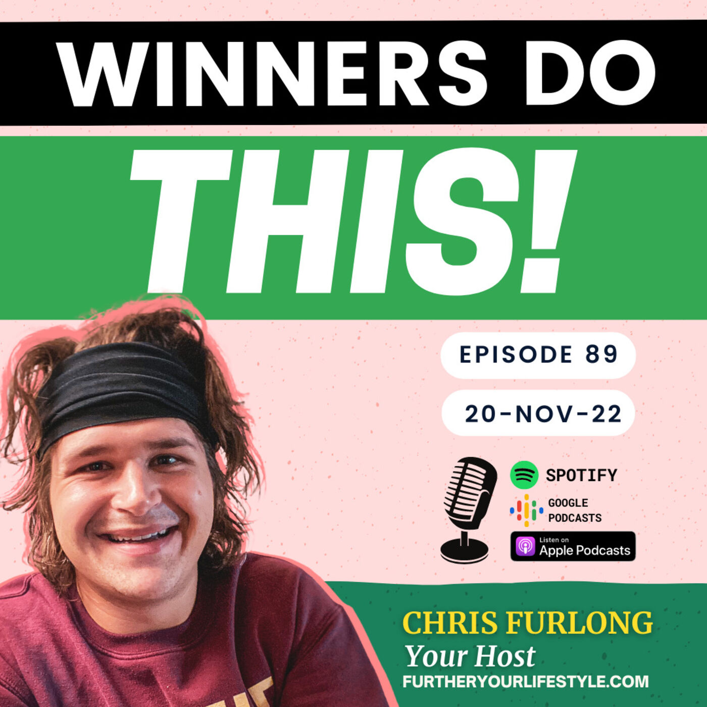 Ep.89 - WINNERS do this to change their lives for ever | Further Your Lifestyle Podcast