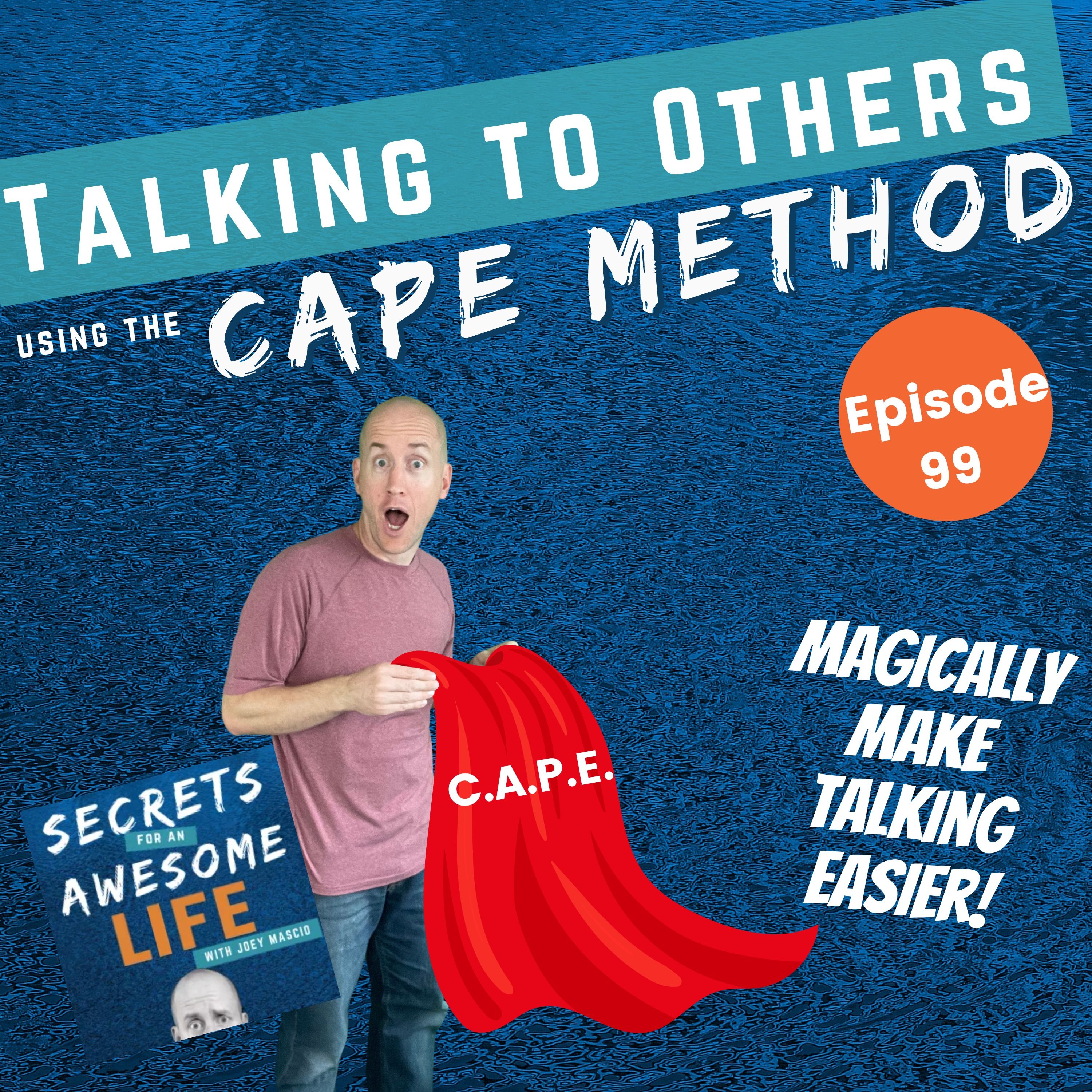 Talking to Others using the CAPE Method