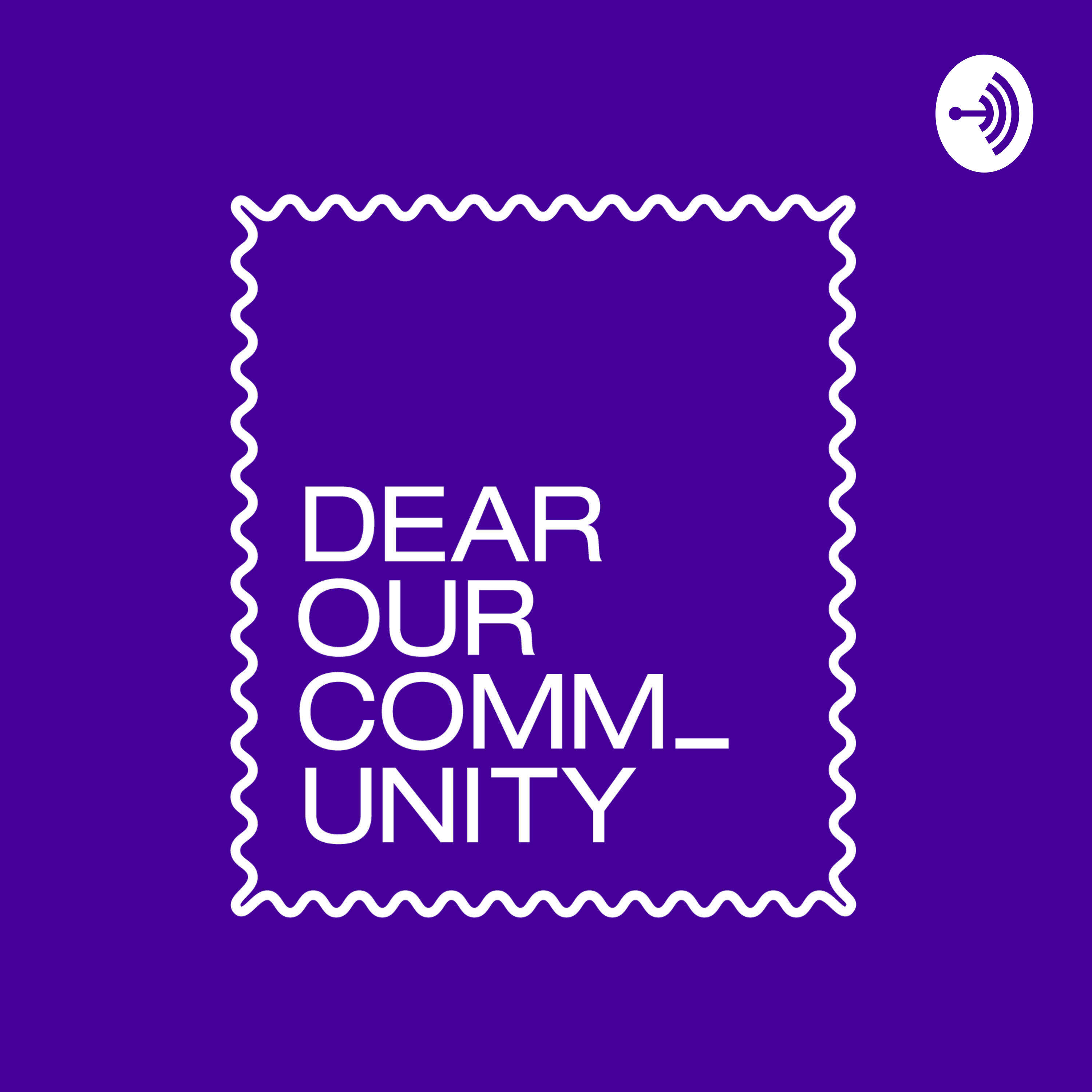 Dear Our Community 