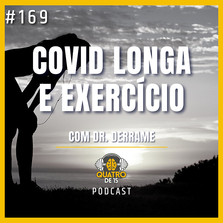 #169 - Covid Longa e Exercício com Dr. Derrame - Parte 2