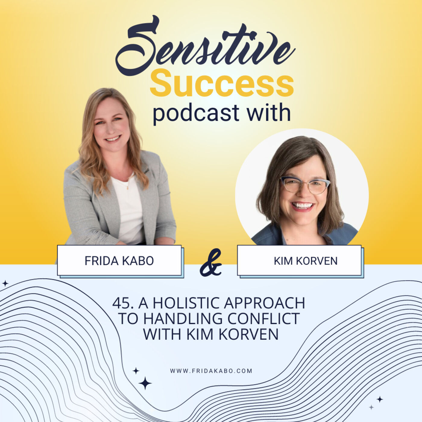 45. A holistic approach to handling conflict with Kim Korven