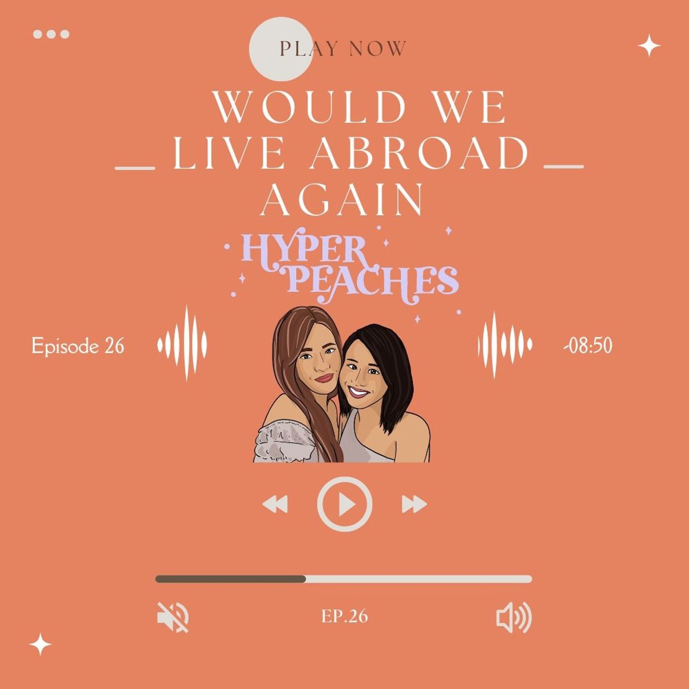 ep.26: would we live abroad again