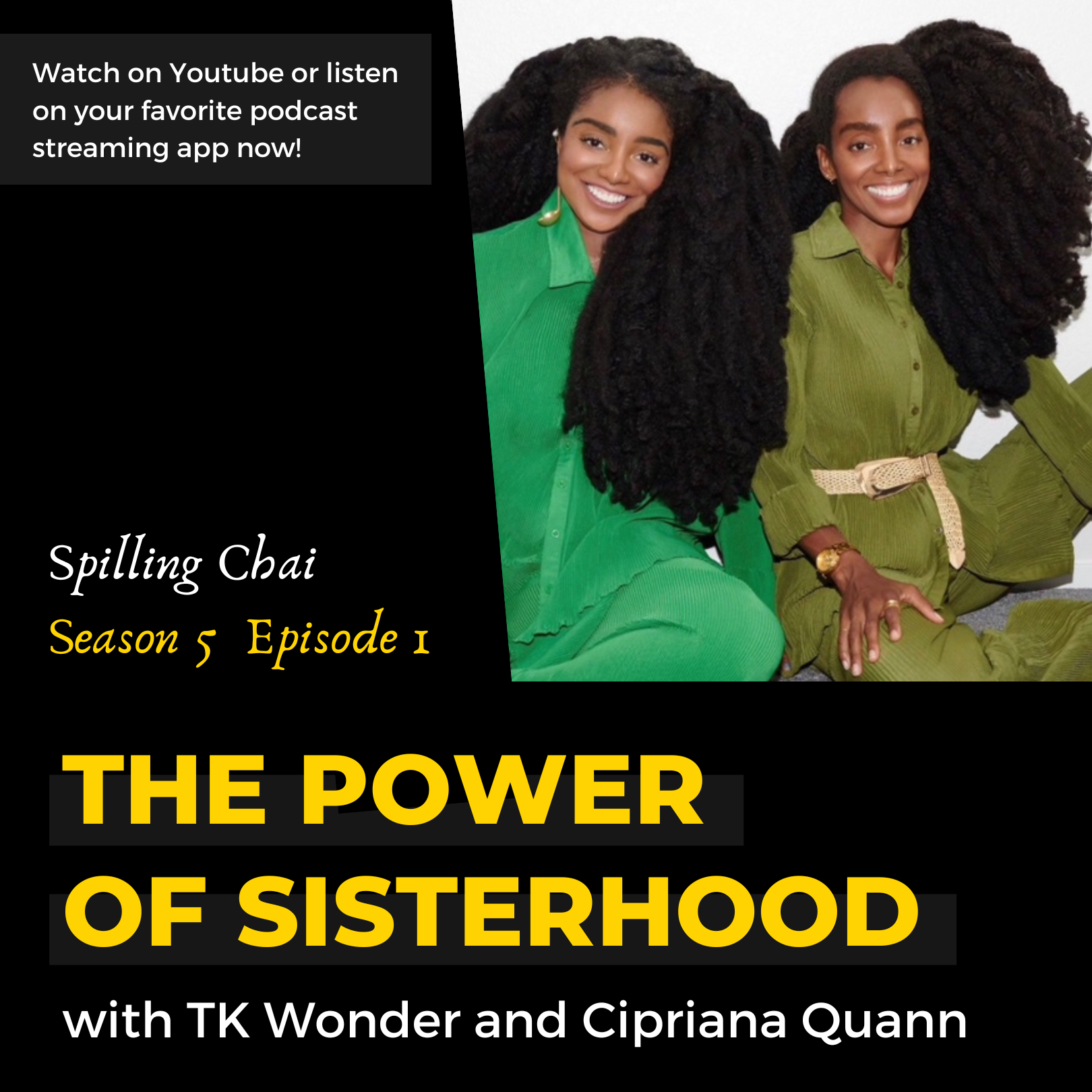 S5 E1: The Power of Sisterhood with TK Wonder and Cipriana Quann