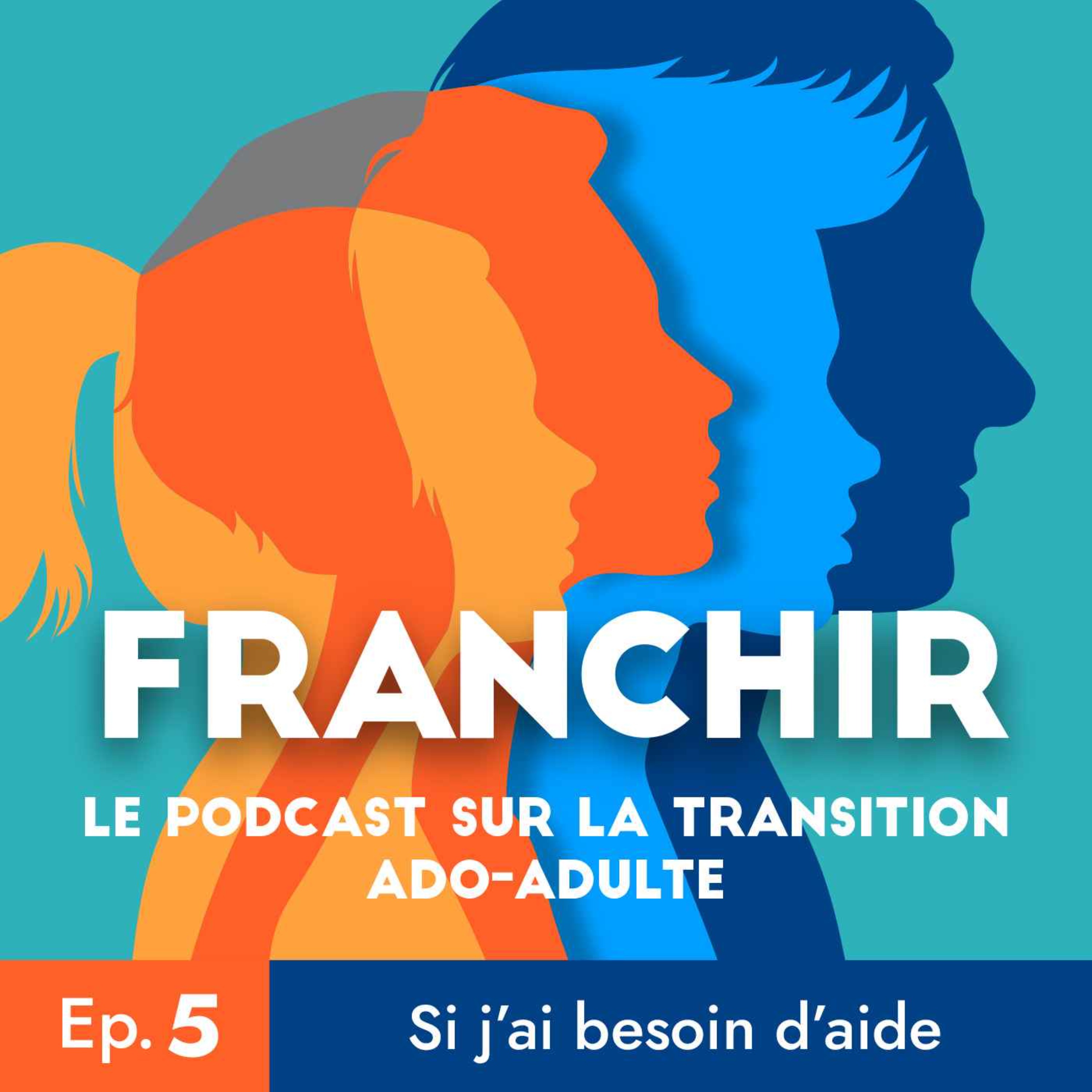 Ep5 : Si j&rsquo;ai besoin d&rsquo;aide
