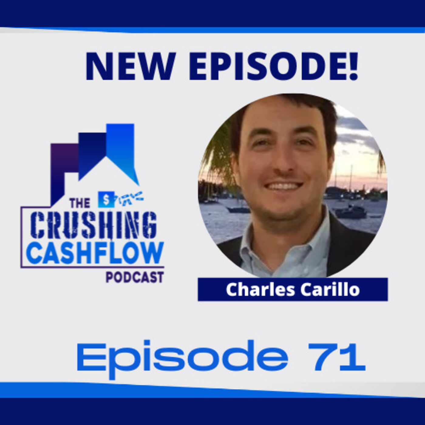 ⁣Episode 71: Buying the right properties in the right markets with Charles Carillo