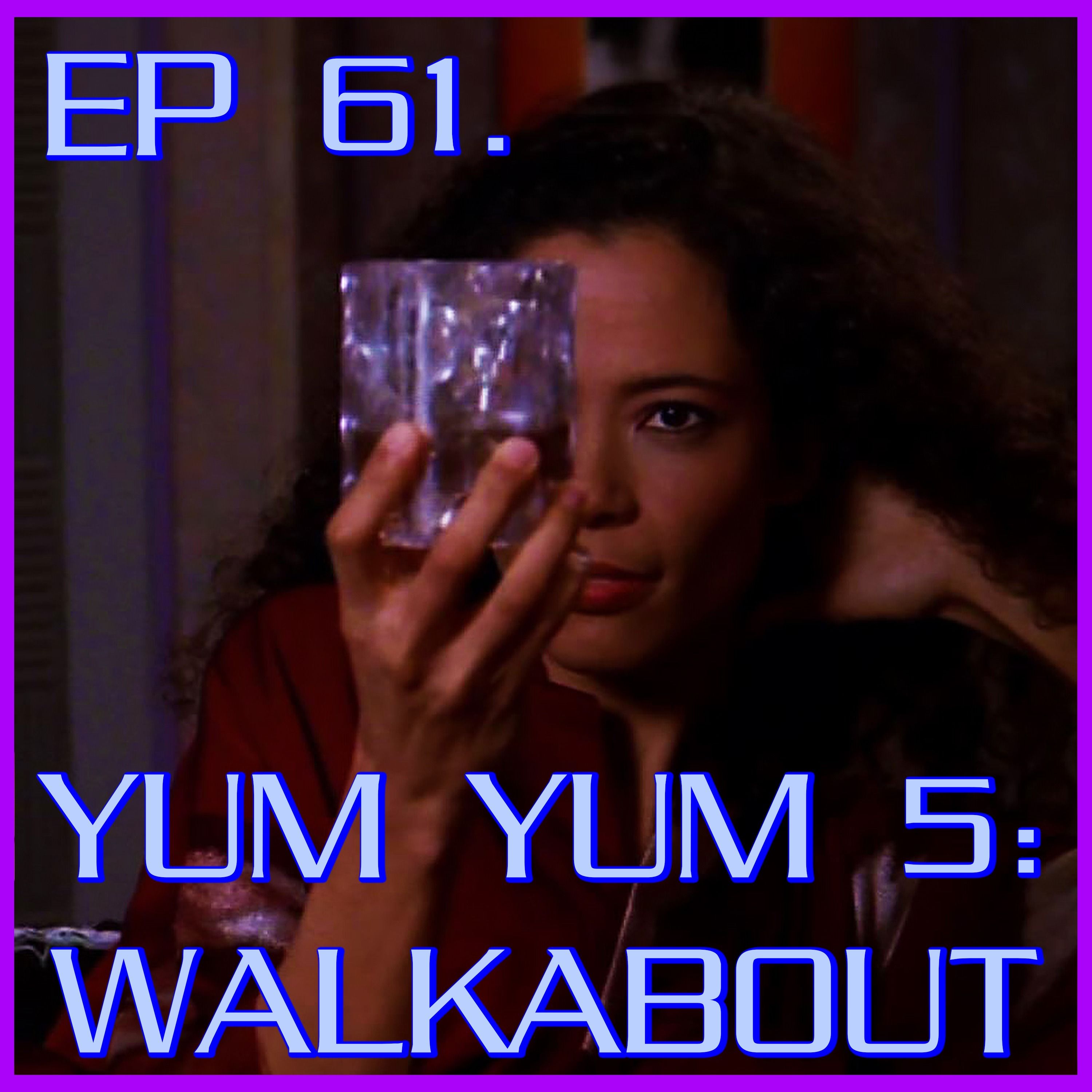 Yum Yum 5: Walkabout | Babylon 5 | Review