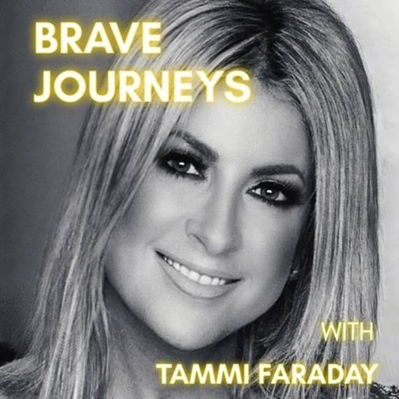 BRAVE JOURNEYS with TAMMI FARADAY 