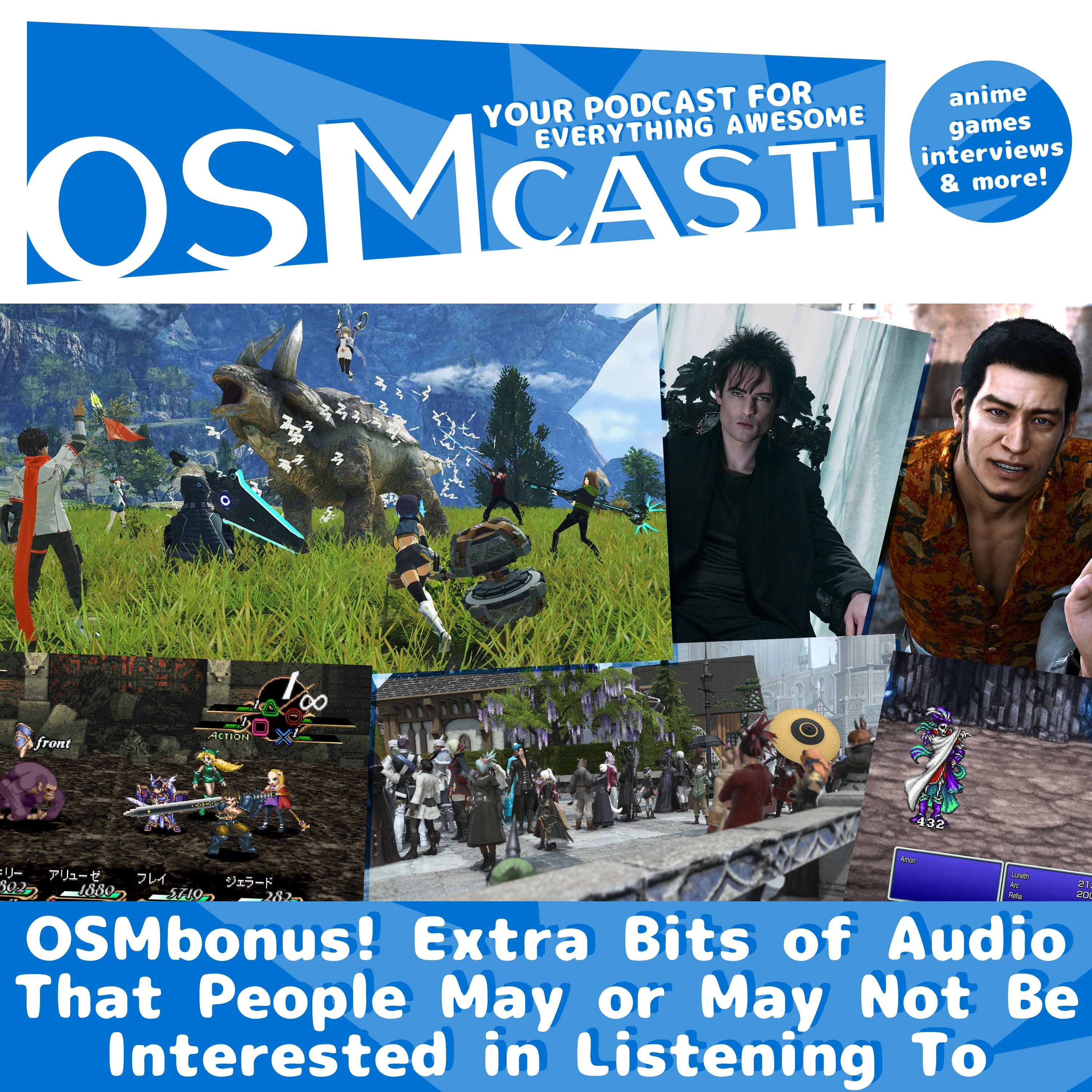 OSMbonus! Extra Bits of Audio That People May or May Not Be Interested in Listening To