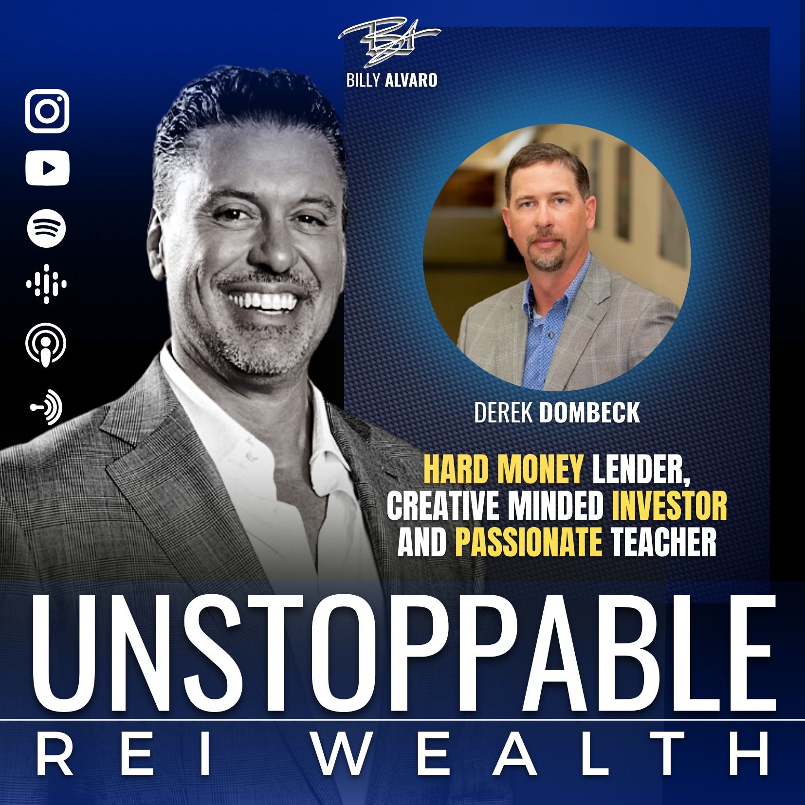 92 Derek Dombeck Hard Money Lender, Creative Minded Investor and Passionate Teacher