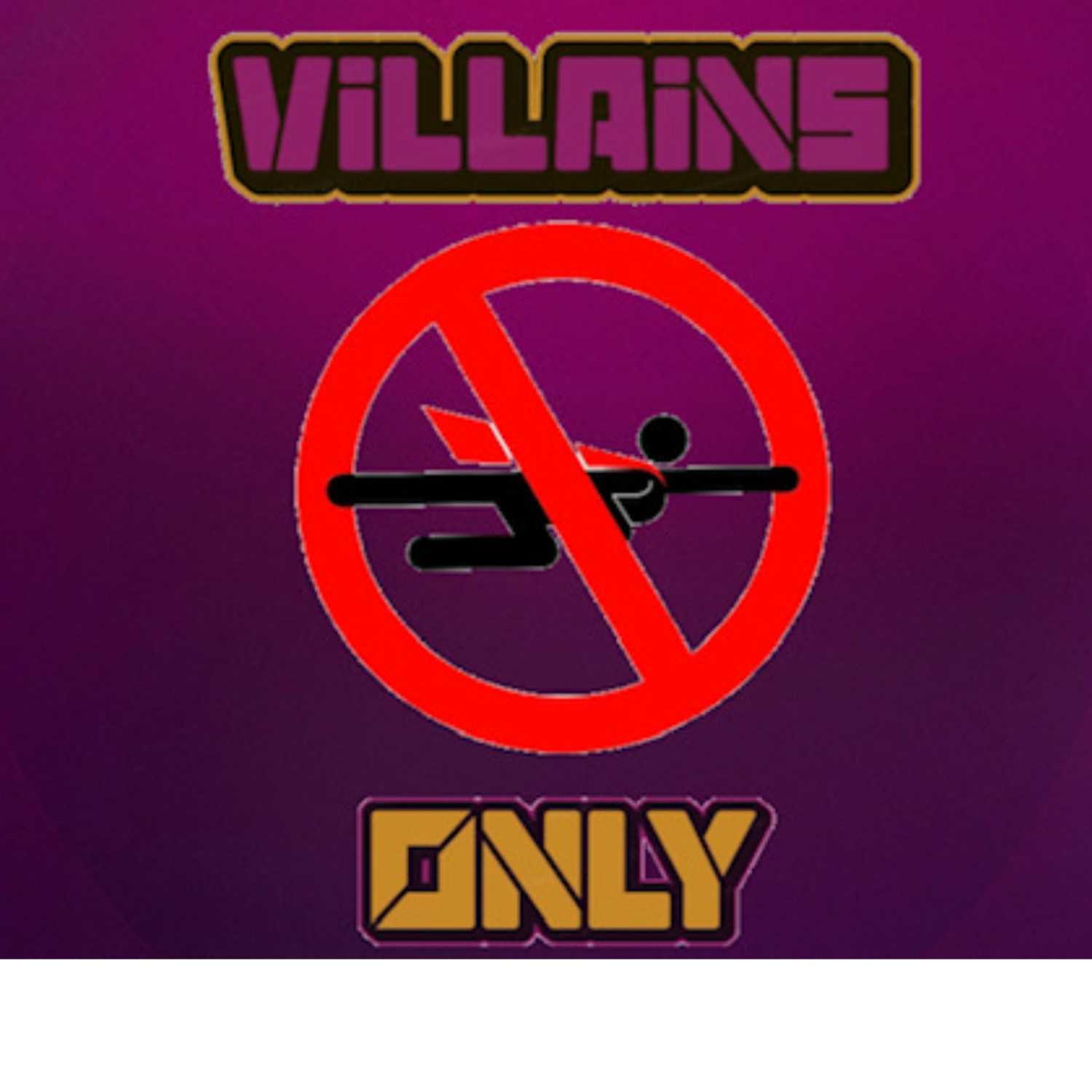 Dr CeeJ Loses Control Once a Week | Villains Only Podcast | Episode 5