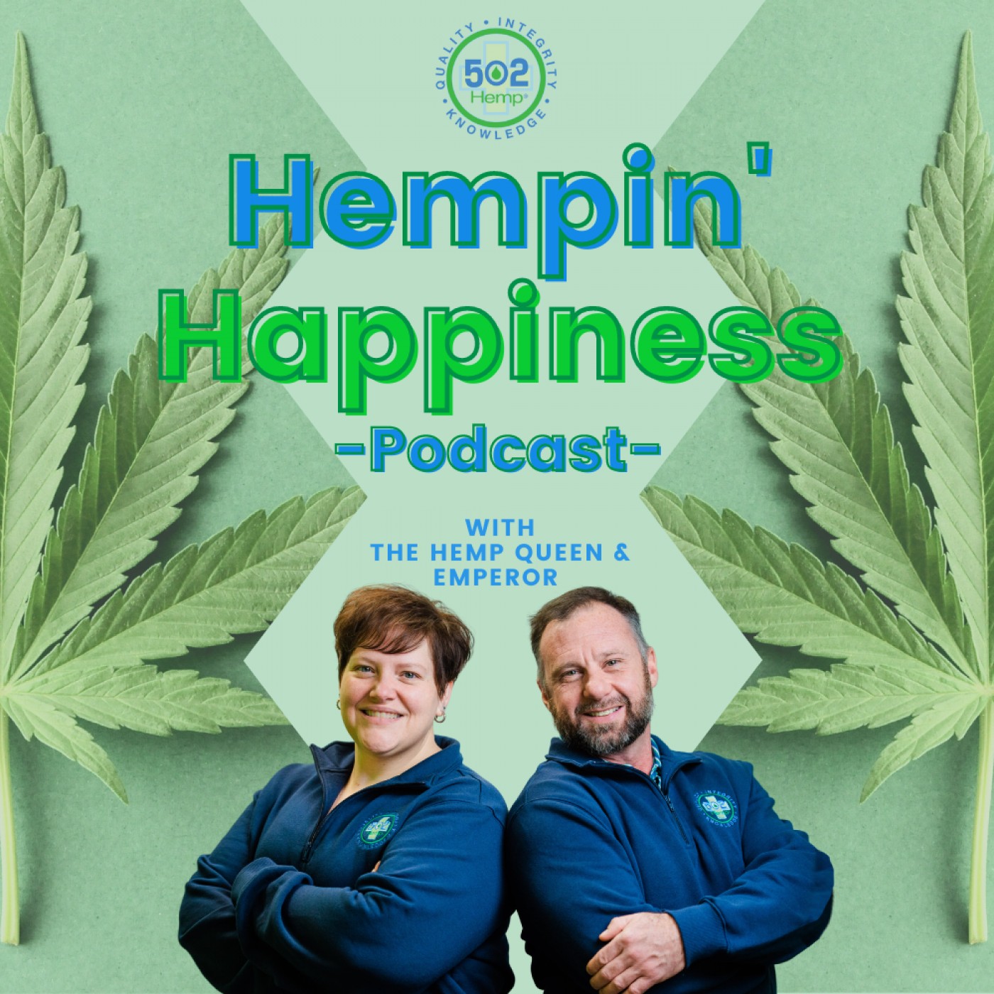 Hempin' Happiness with The Hemp Queen & Emperor 