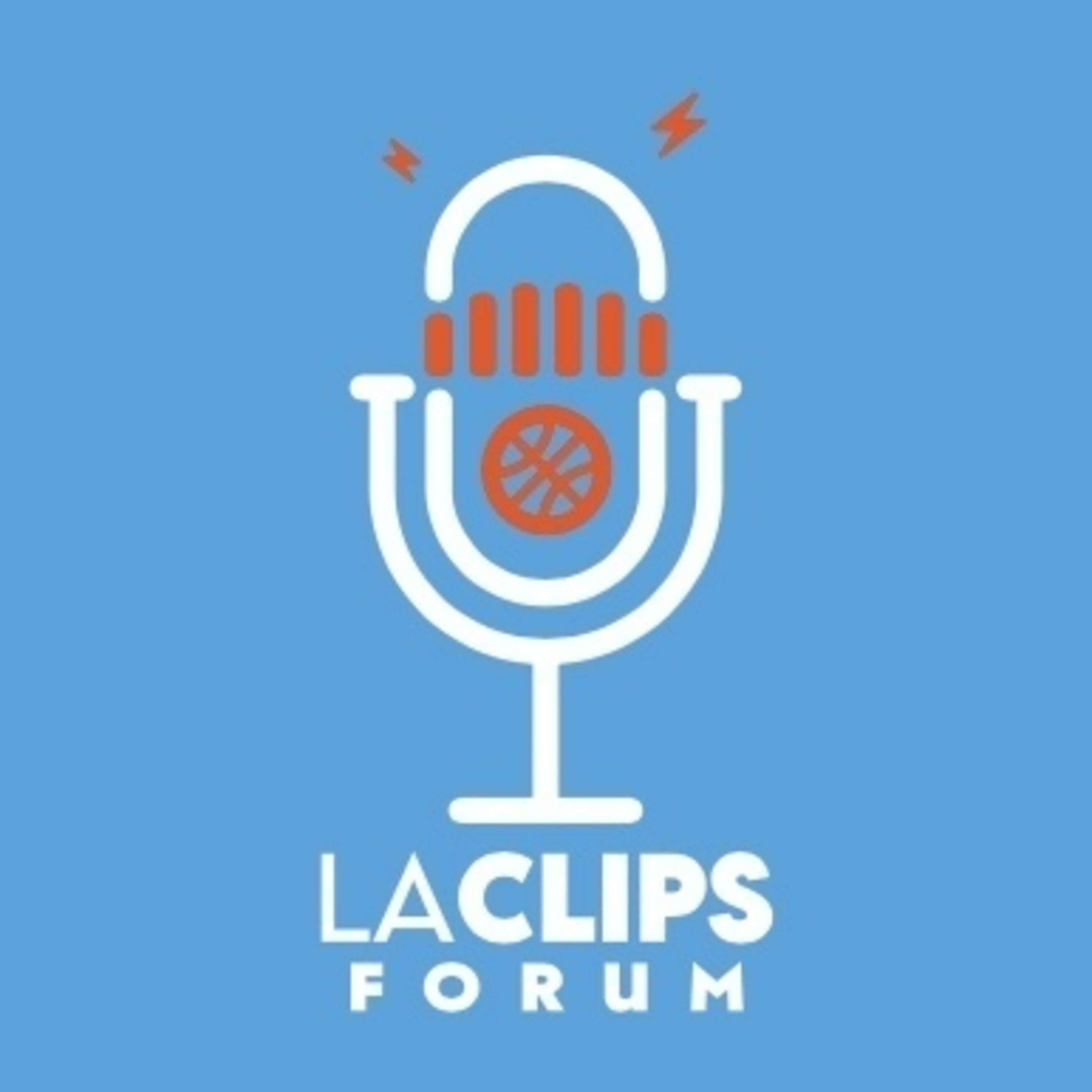 LA Clips OPEN Forum (Featuring Clippers Twitter)