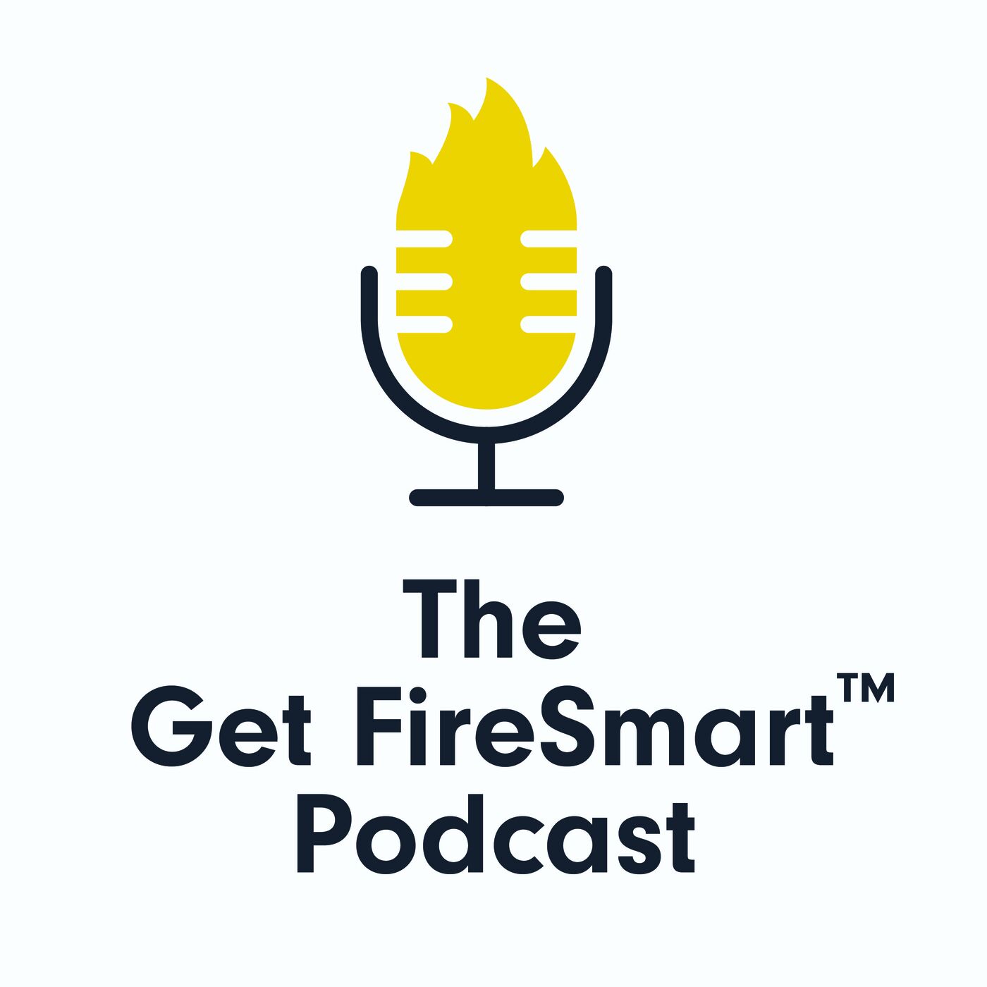 The Get FireSmart Podcast 