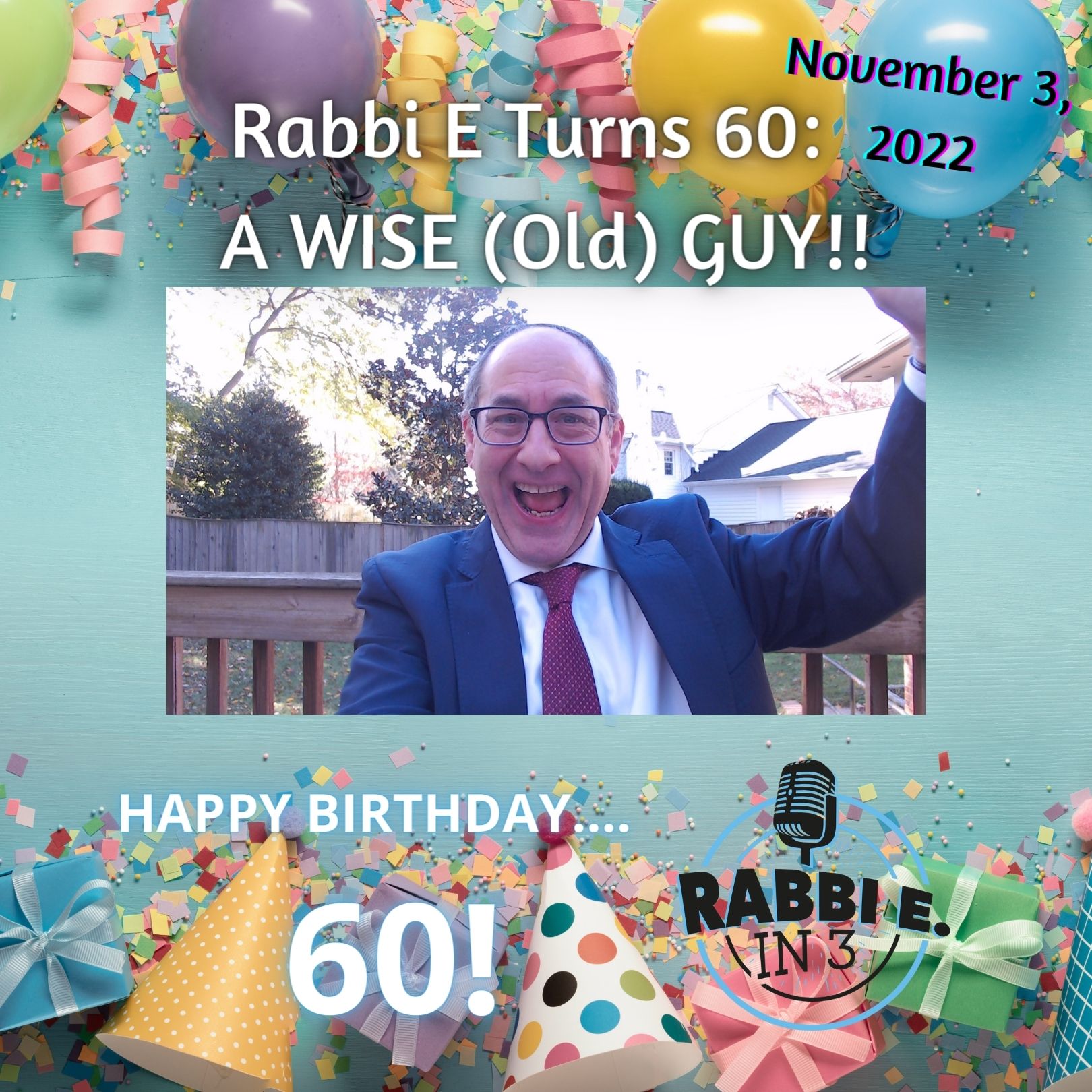 Rabbi E Turns 60: Happy Birthday, WISE GUY!
