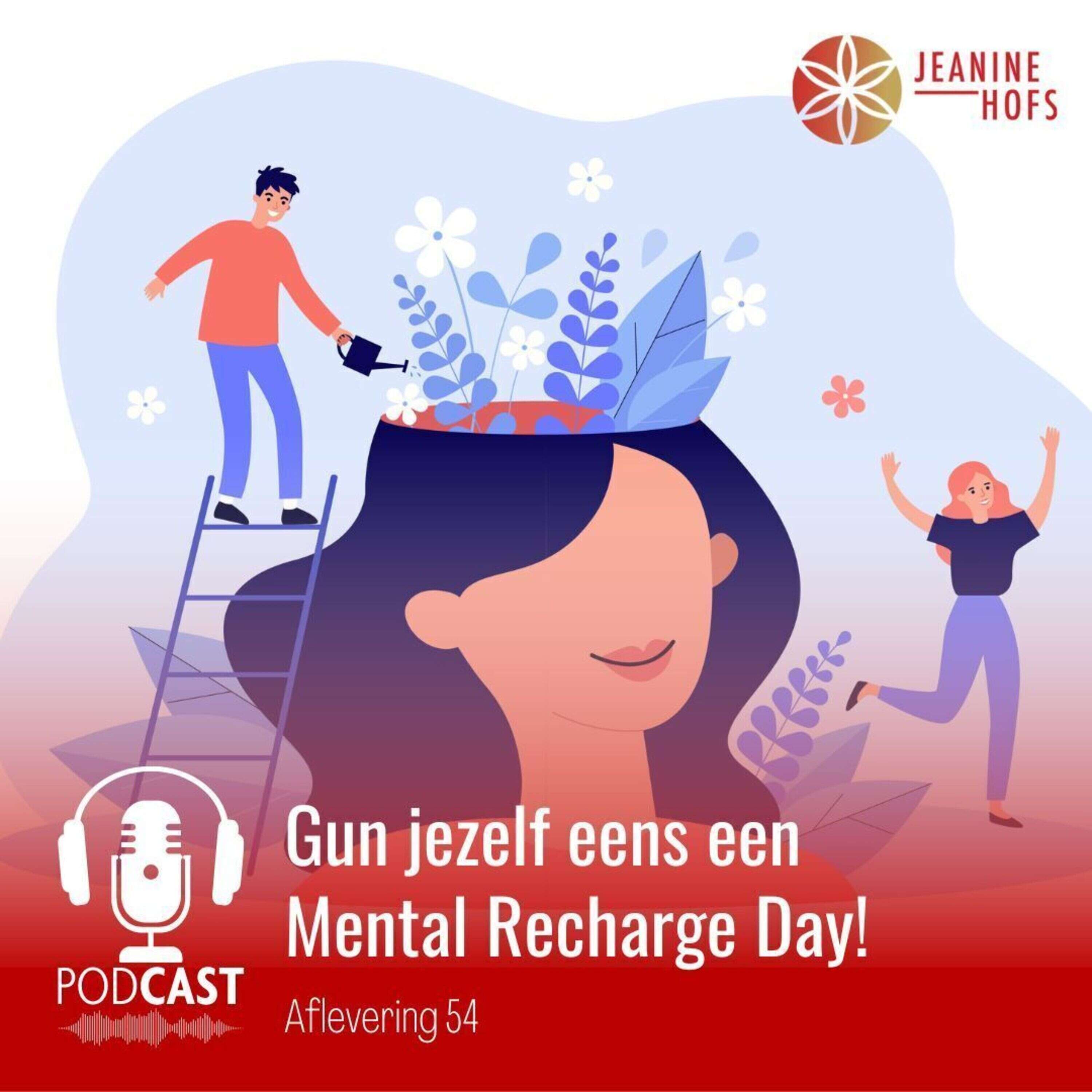 Gun jezelf eens een Mental Recharge Day!