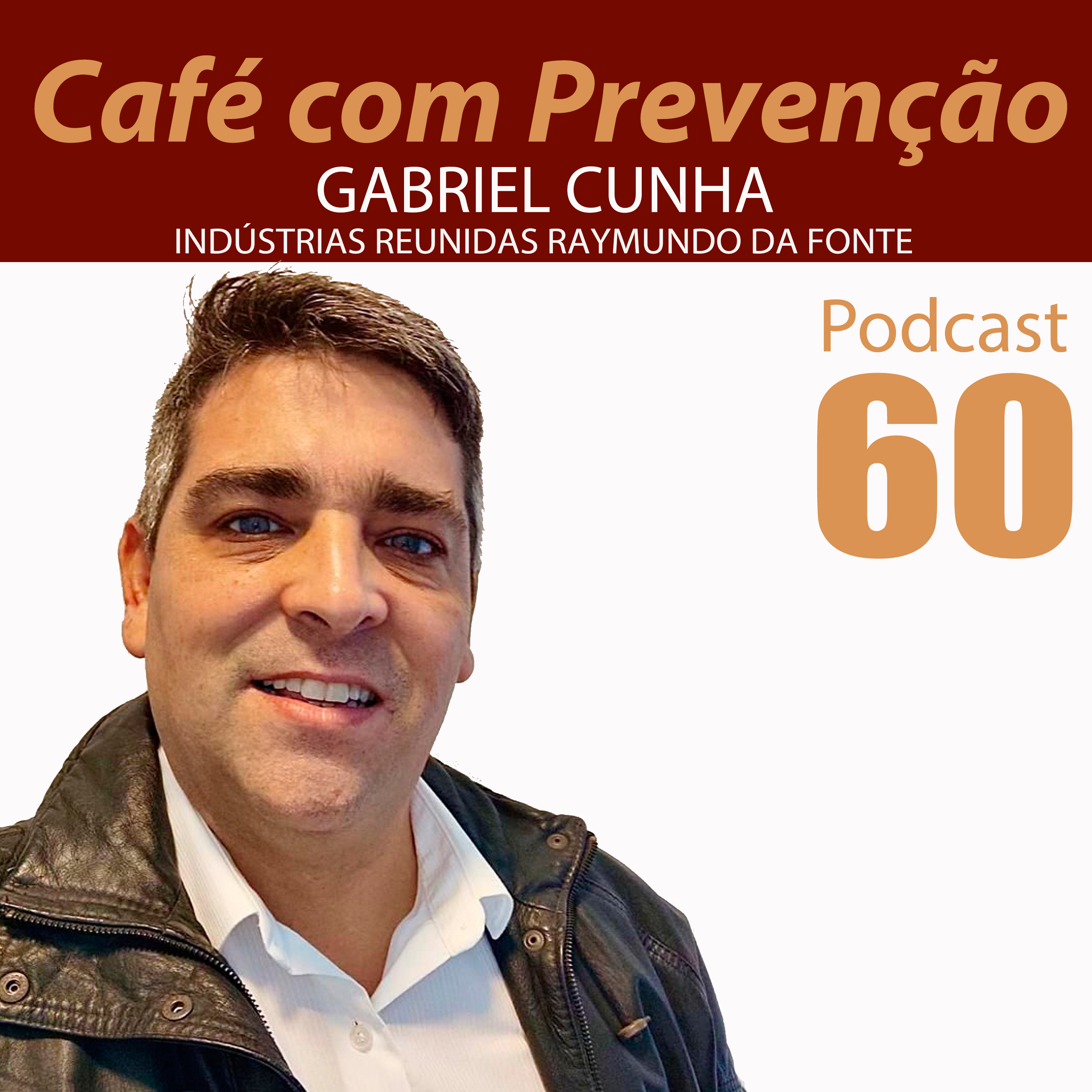 Café com Prevenção 60 - Gabriel Cunha