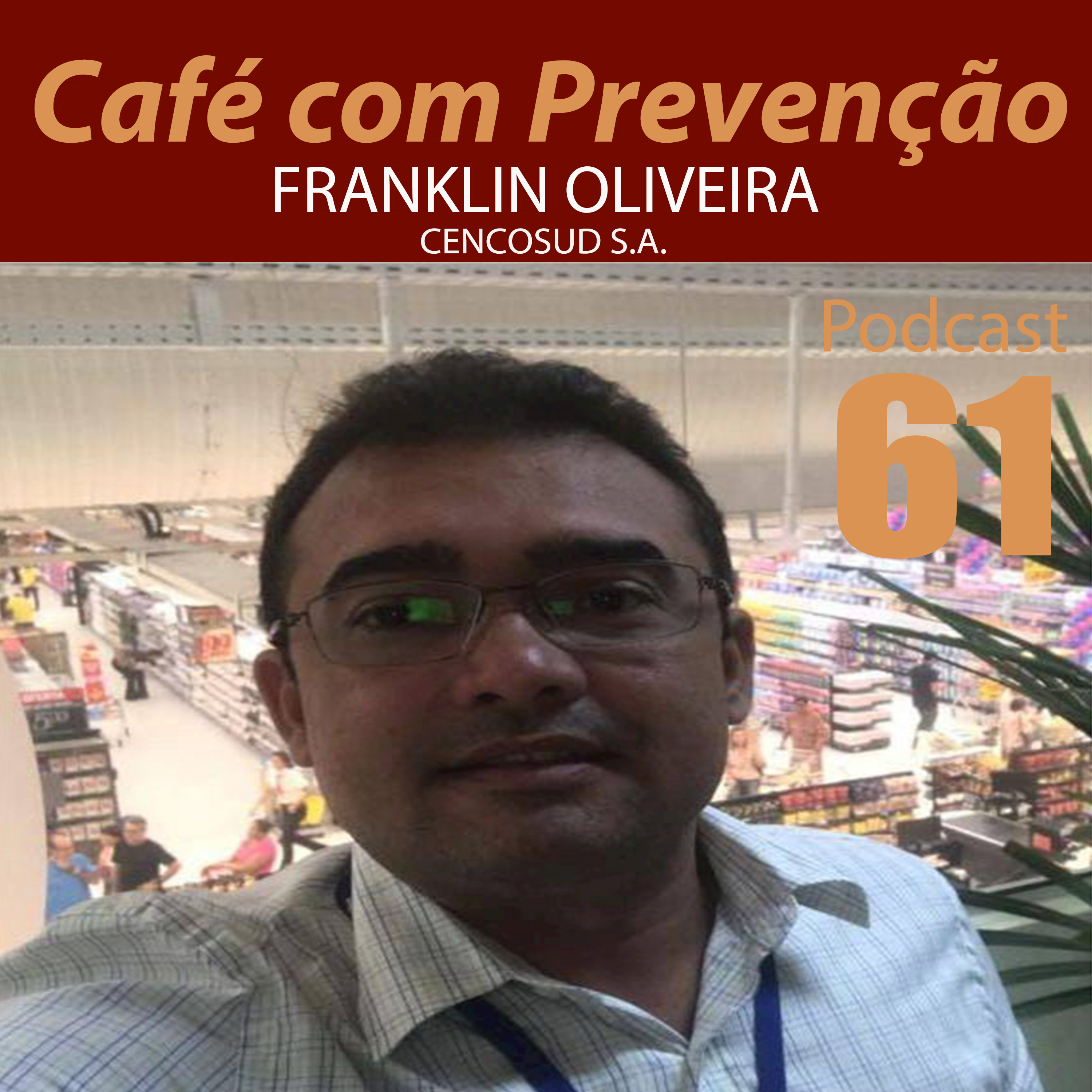 Café com Prevenção 61 - Franklin Oliveira