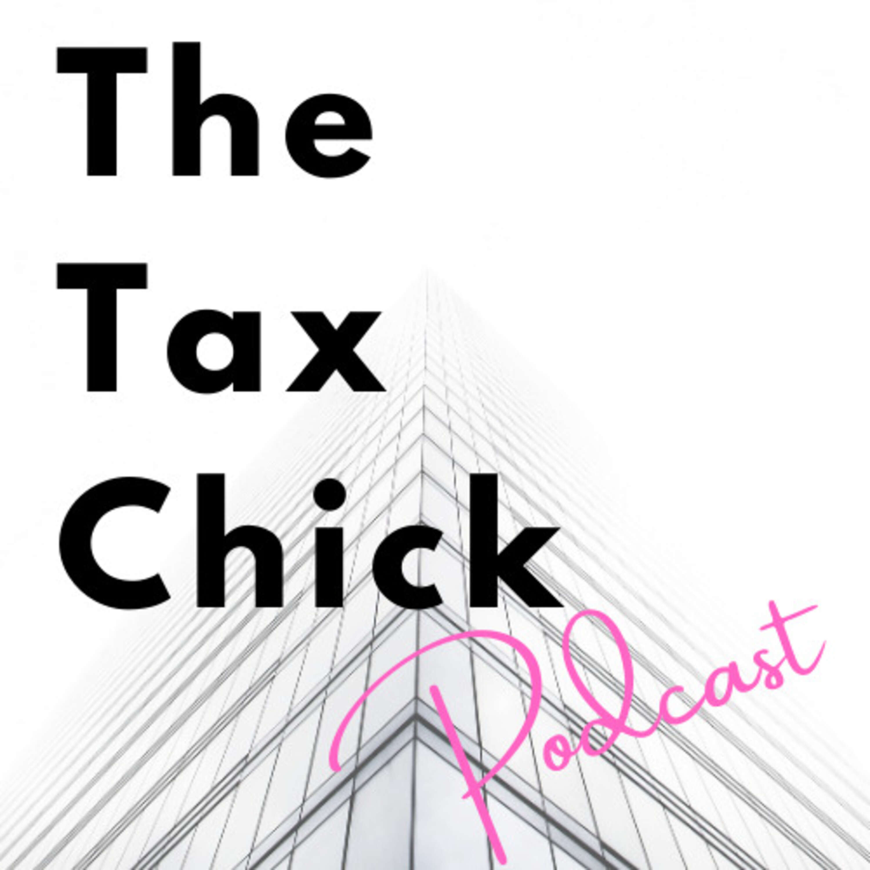 THE TAX CHICK PODCAST LIVE!!!! The Estate Planning Toolkit - the importance of collaboration amongst advisors! (Part II)